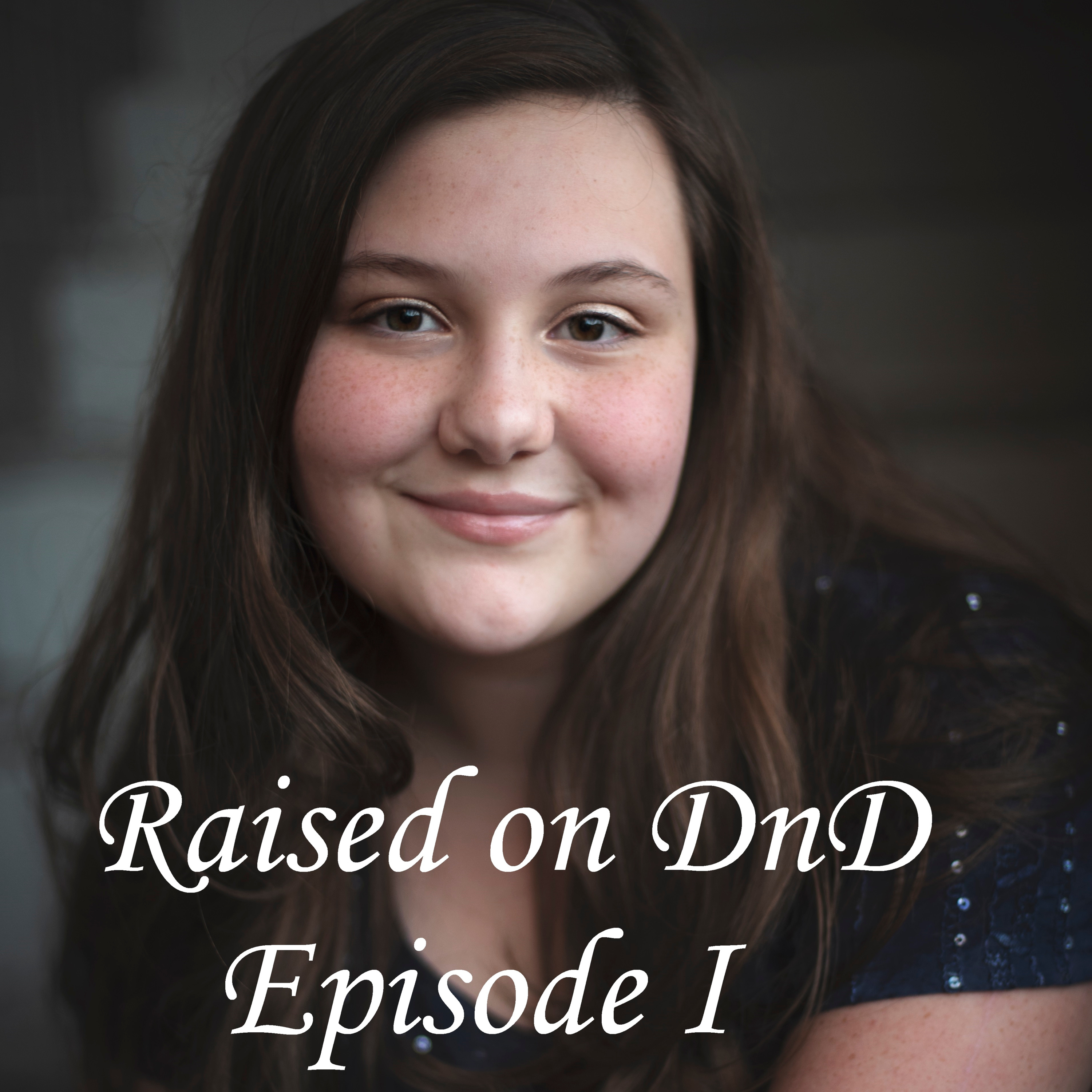 Raised on DnD