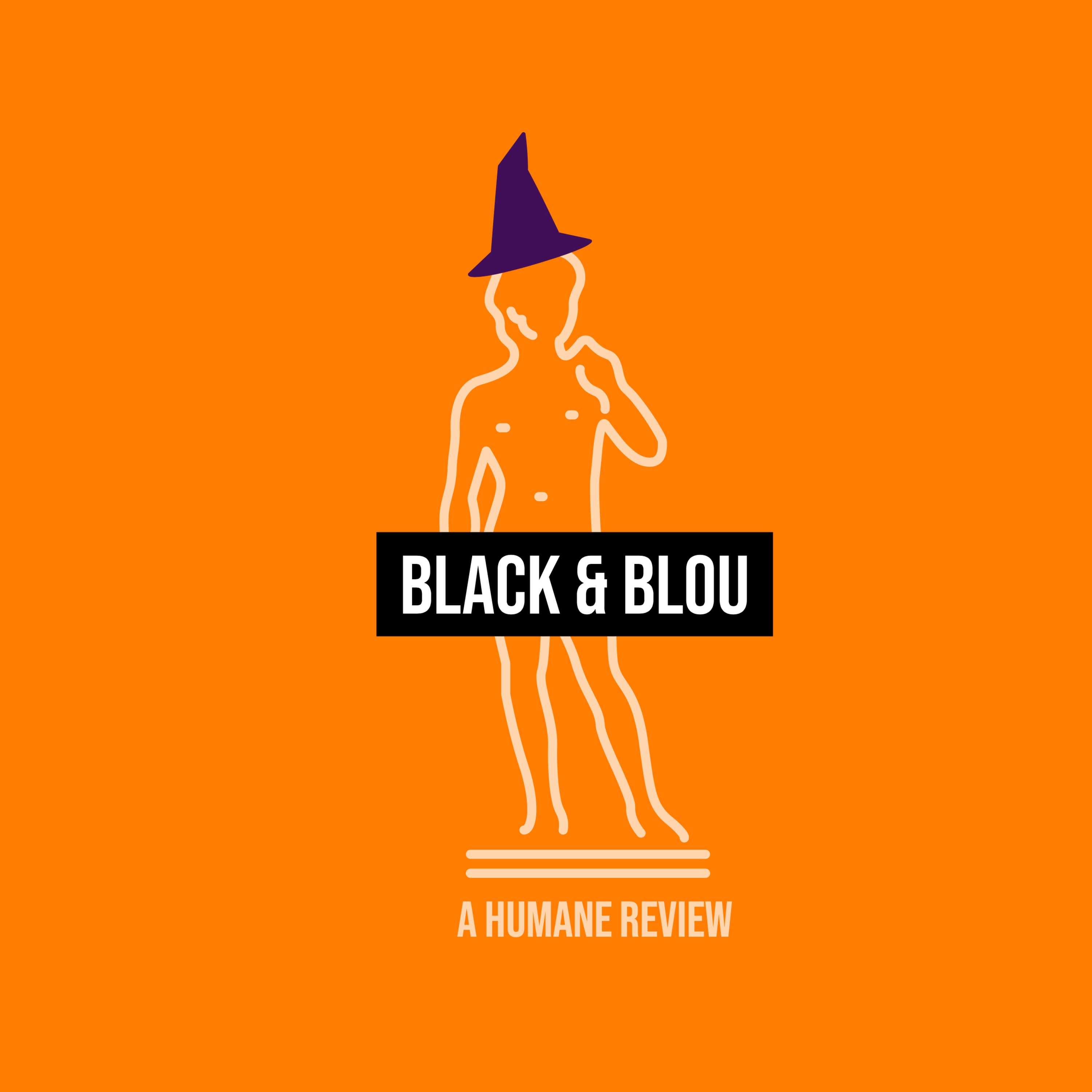 Black & Blou: A Humane Review