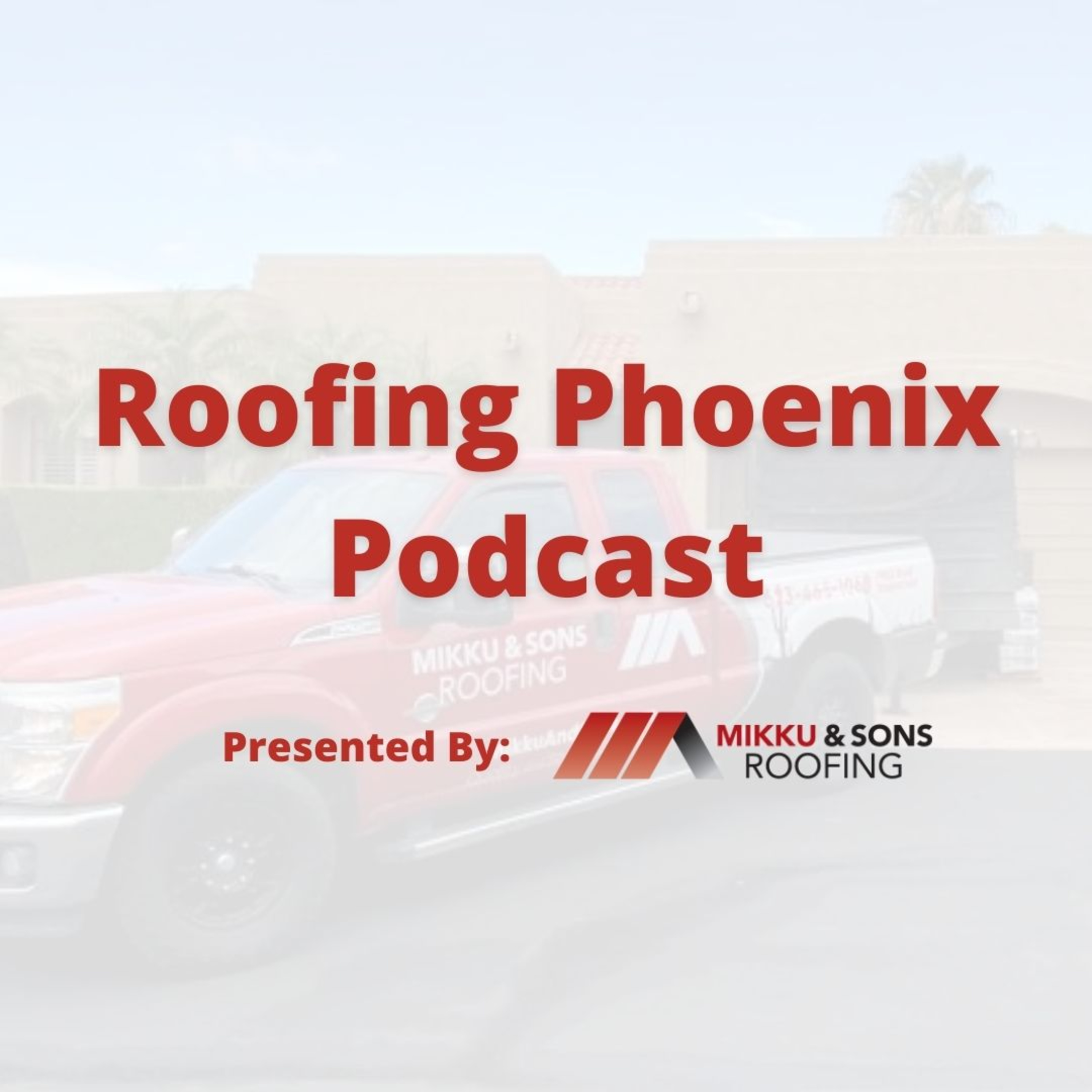 Roofing Phoenix Introduction Presented By Mikku & Sons Roofing