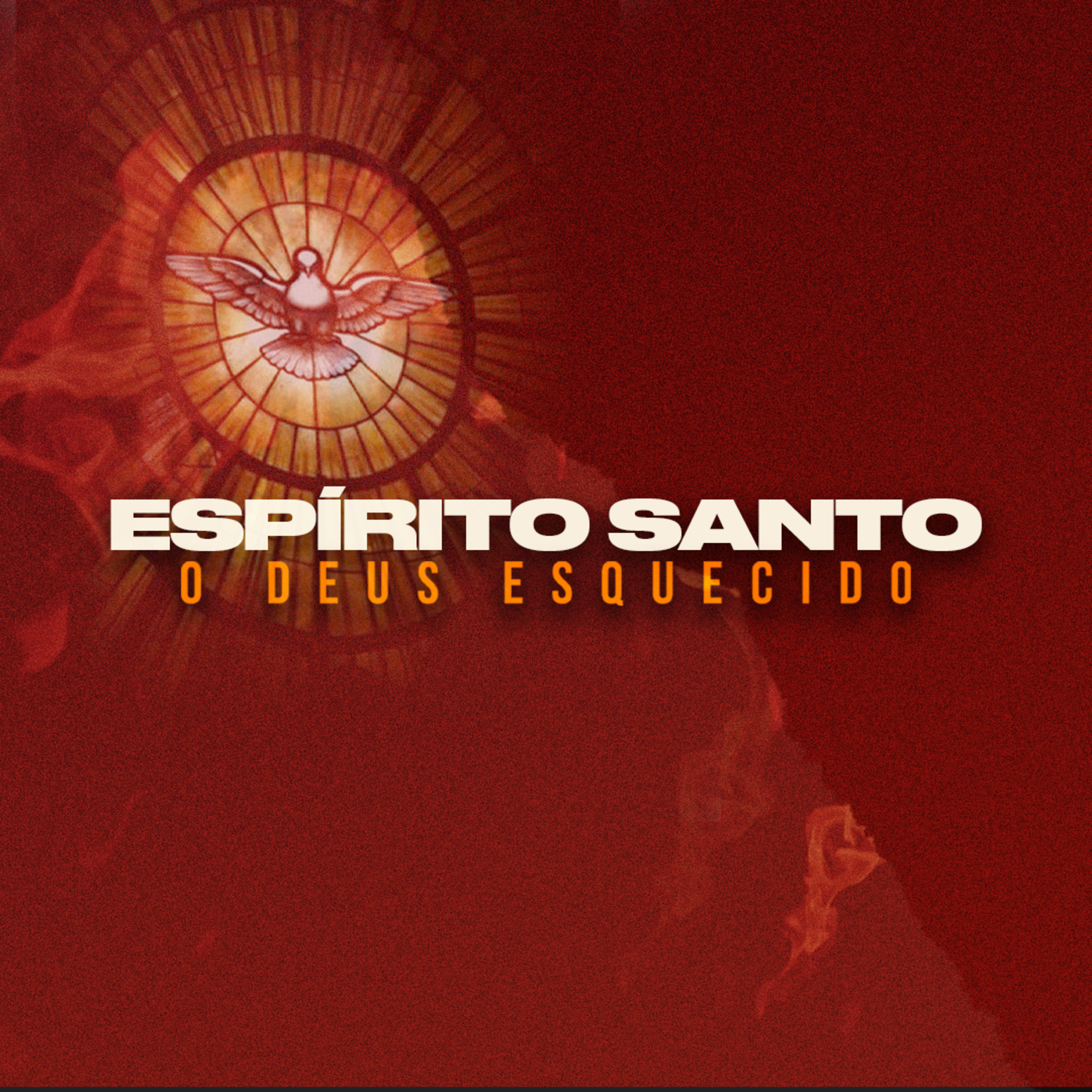 Espírito Santo o Deus esquecido - Eder Ignácio