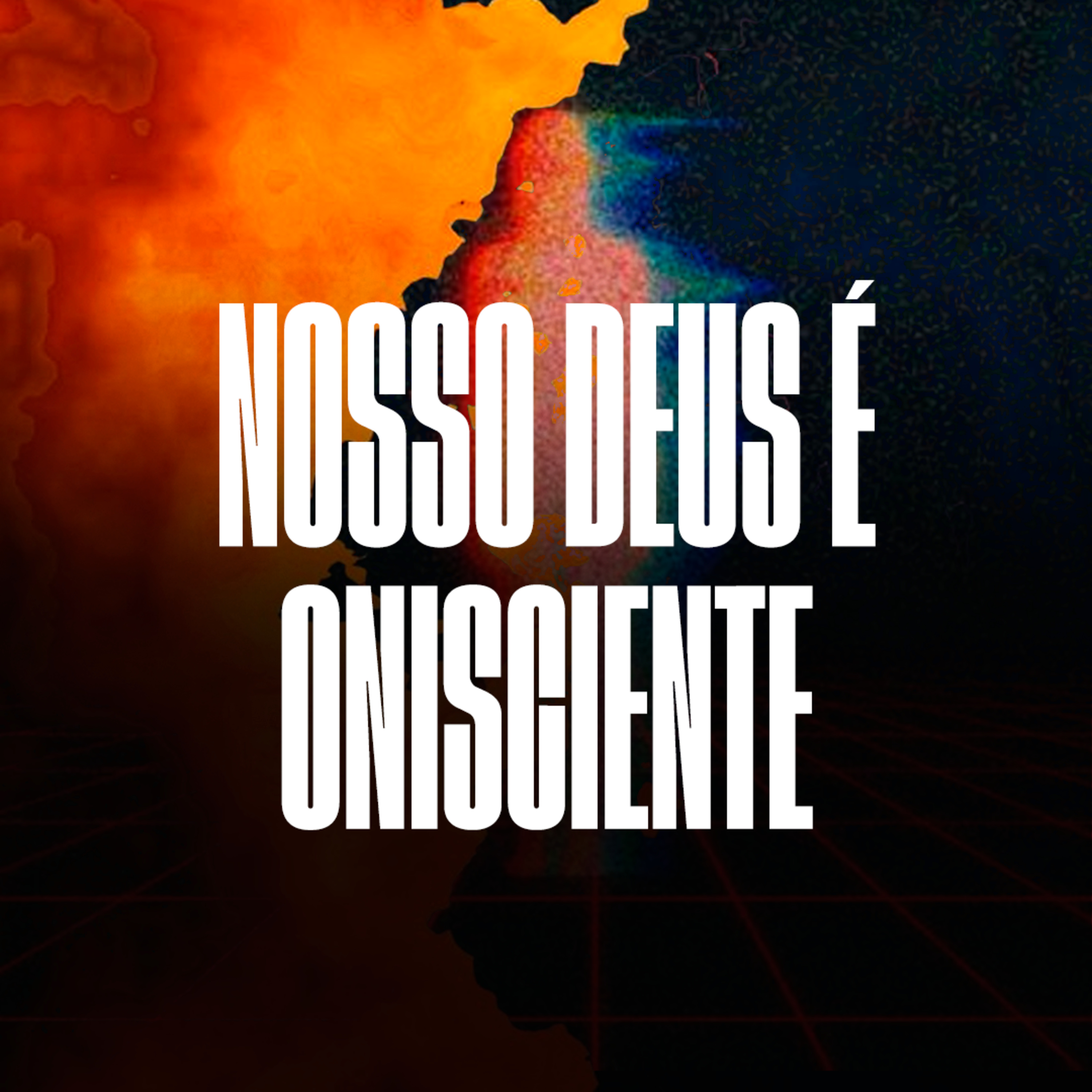 Nosso Deus é Onisciente - Pr. Ciro Lago