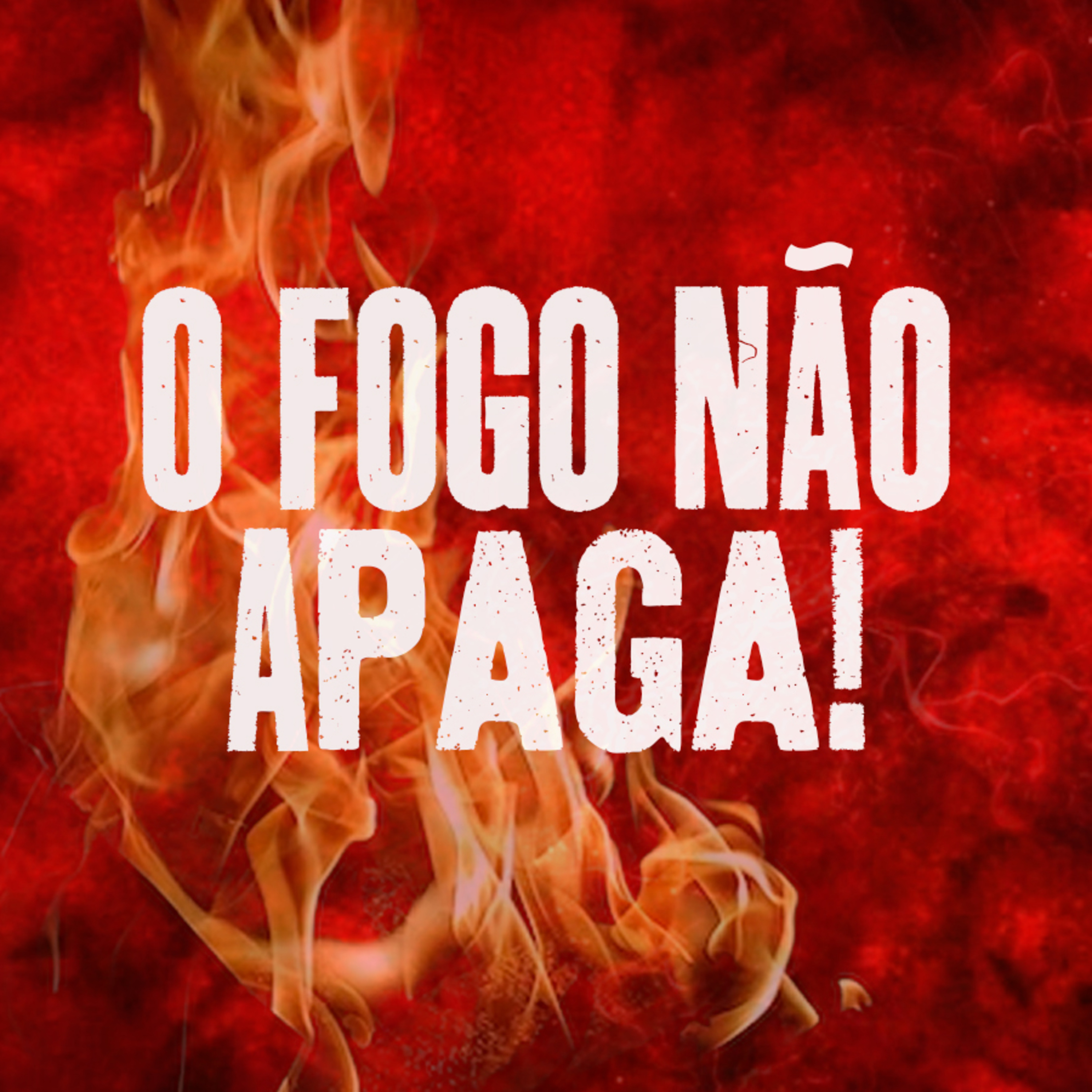 O fogo não apaga! - Pr. Carlos Santicioli episode artwork