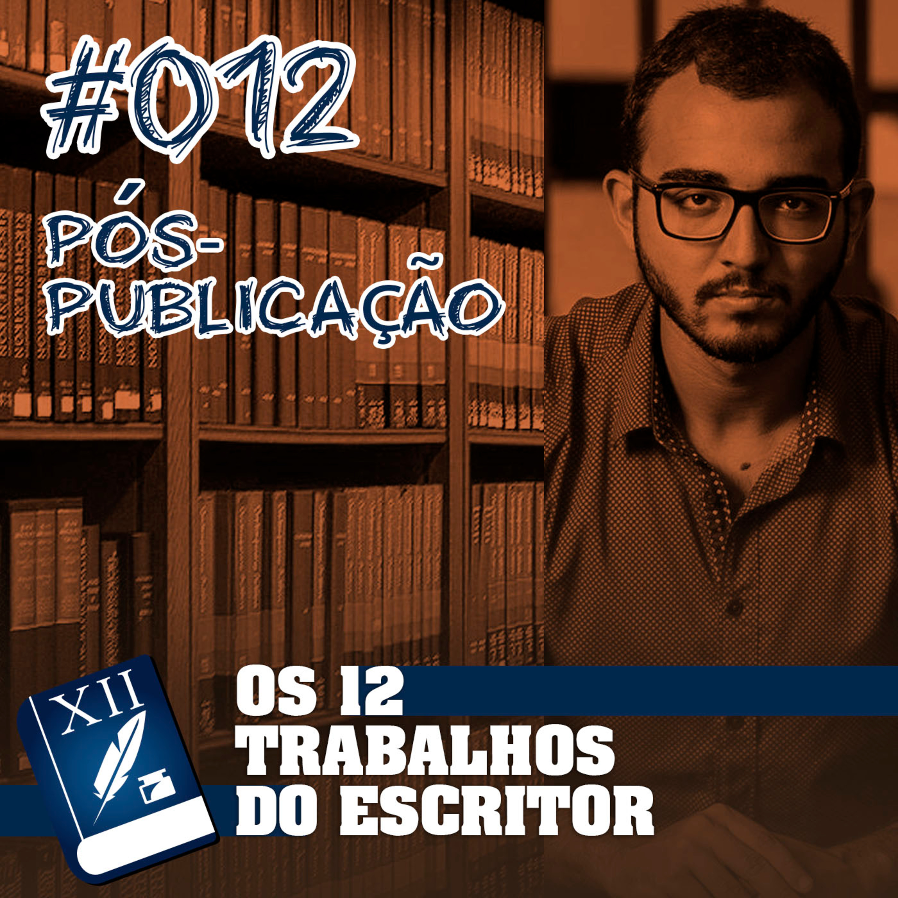 Os 12 Trabalhos do Escritor - Escrita Criativa