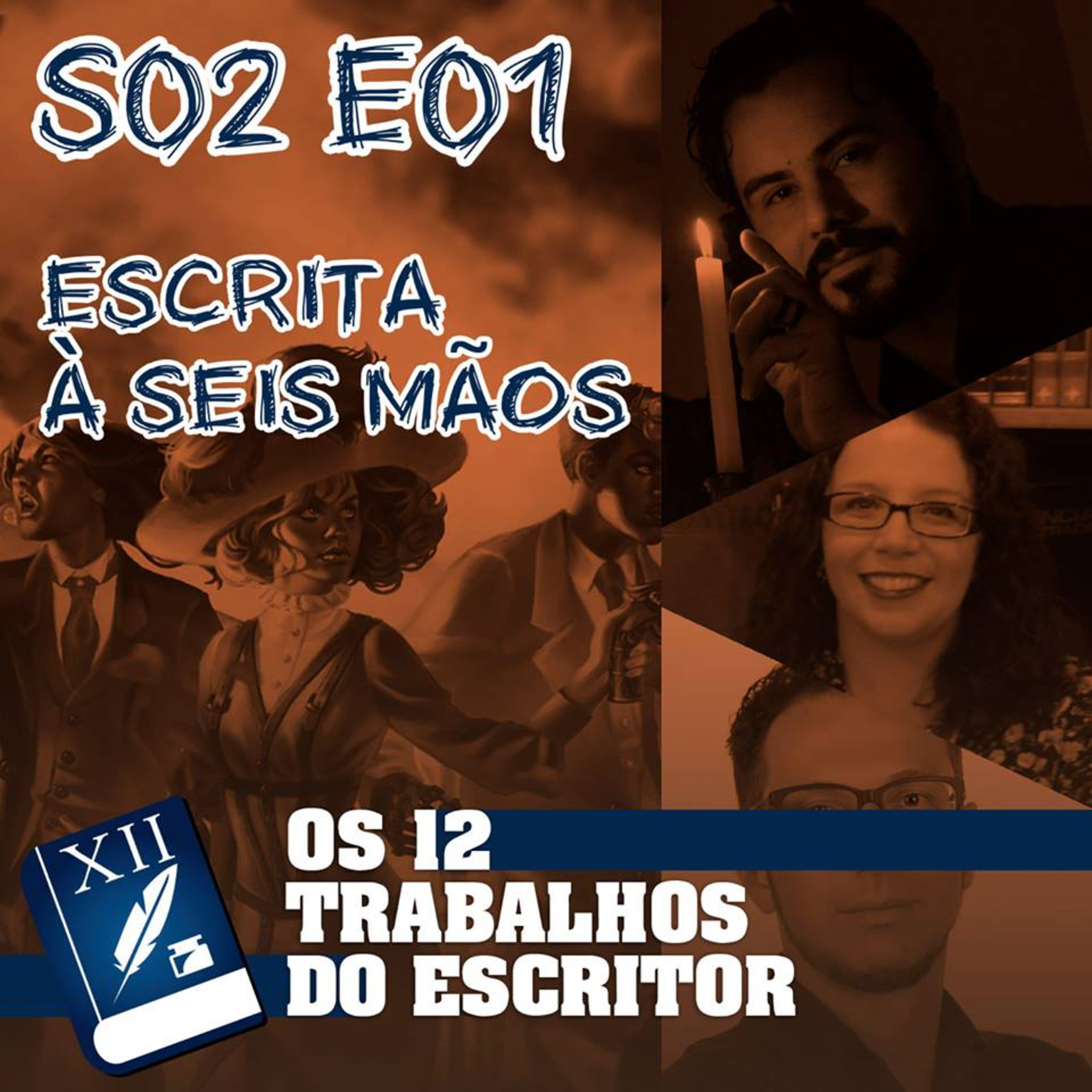 S02E01 | Escrita à Seis Mãos