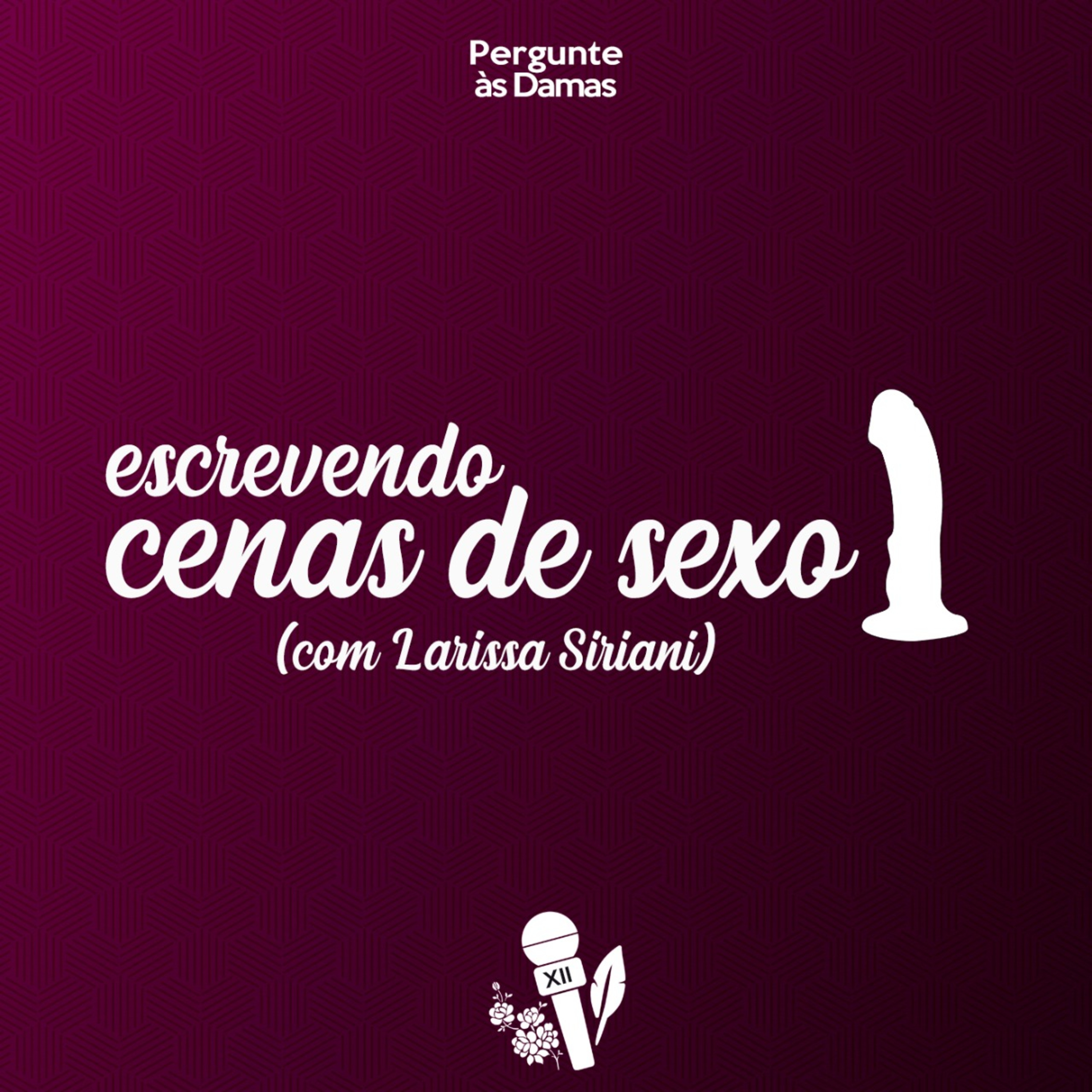 Escrevendo cenas de sexo | Pergunte às Damas +18