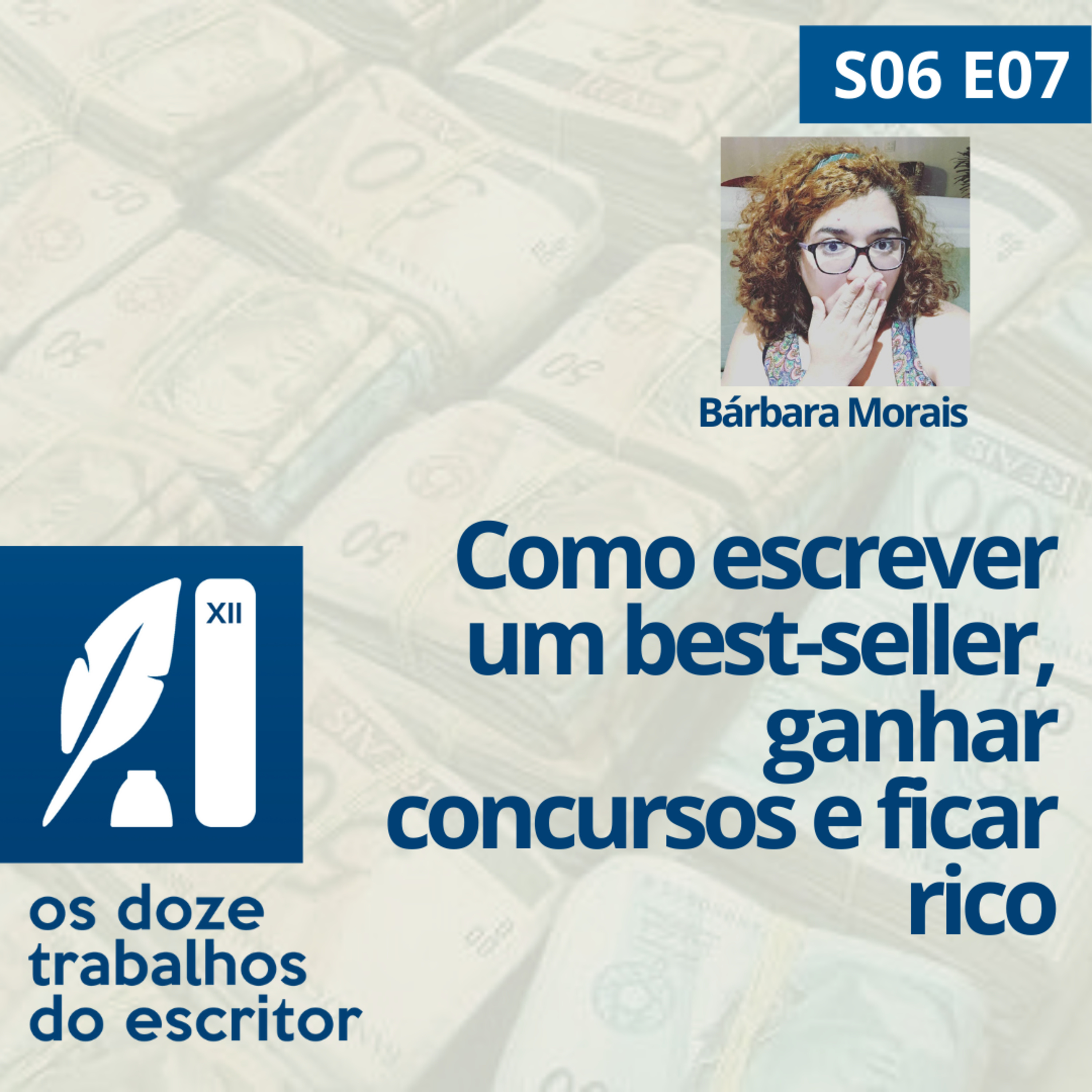 Como escrever um best-seller, vencer concursos e ficar rico - S06E07