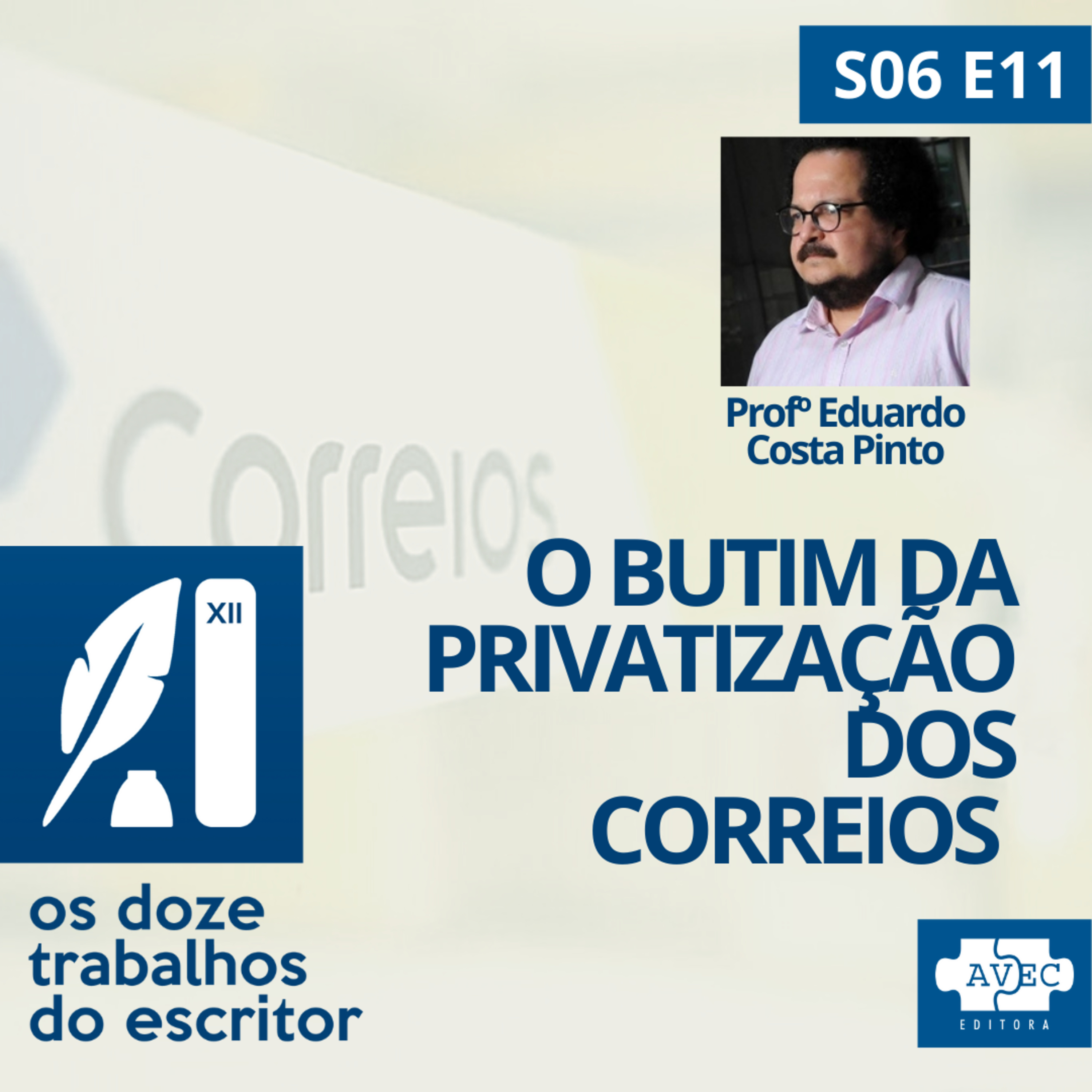 E se privatizarem os Correios? - S06E11