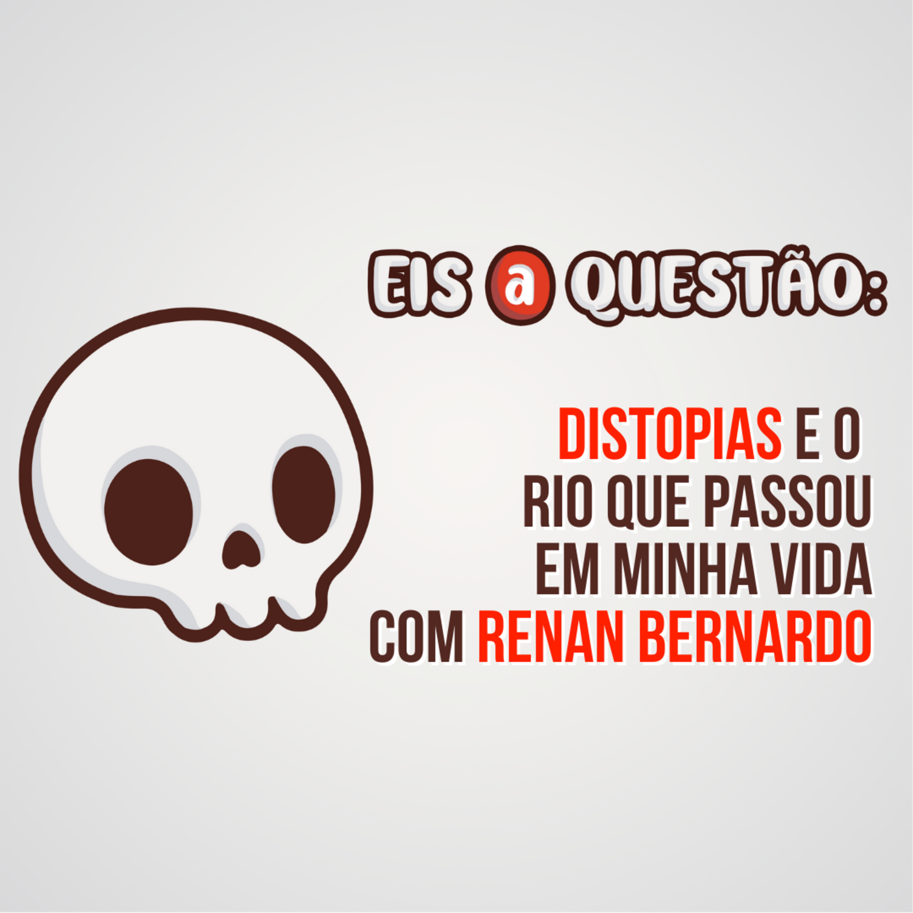 Distopias e lançamentos, com Renan Bernardo | Eis a Questão 12