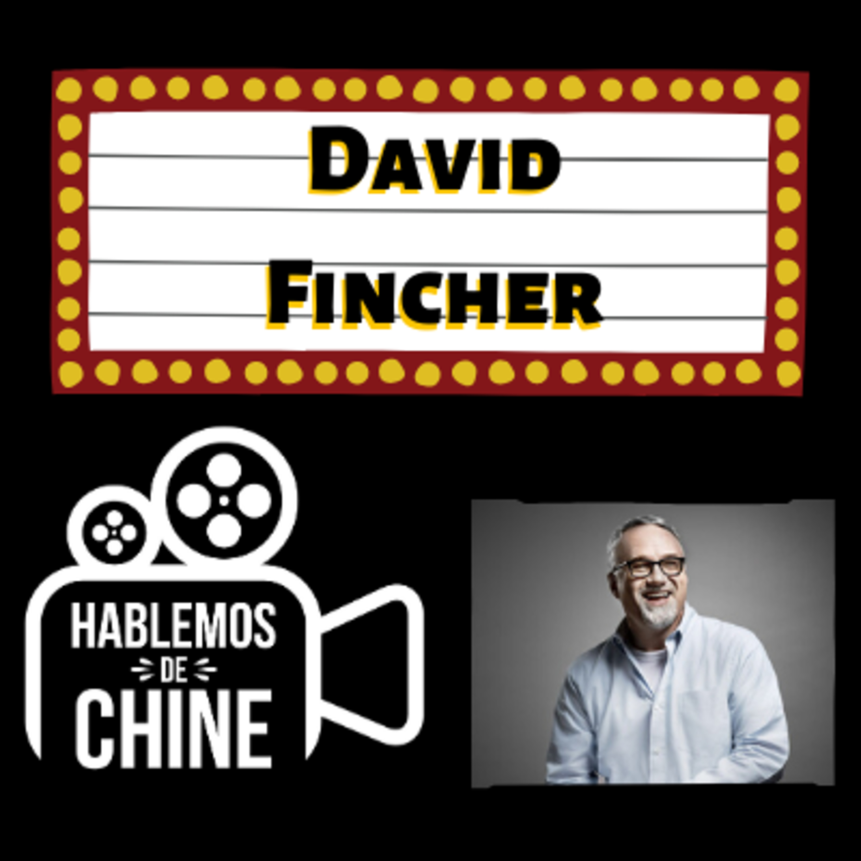 Hablemos de Chine 014 -David Fincher episode artwork