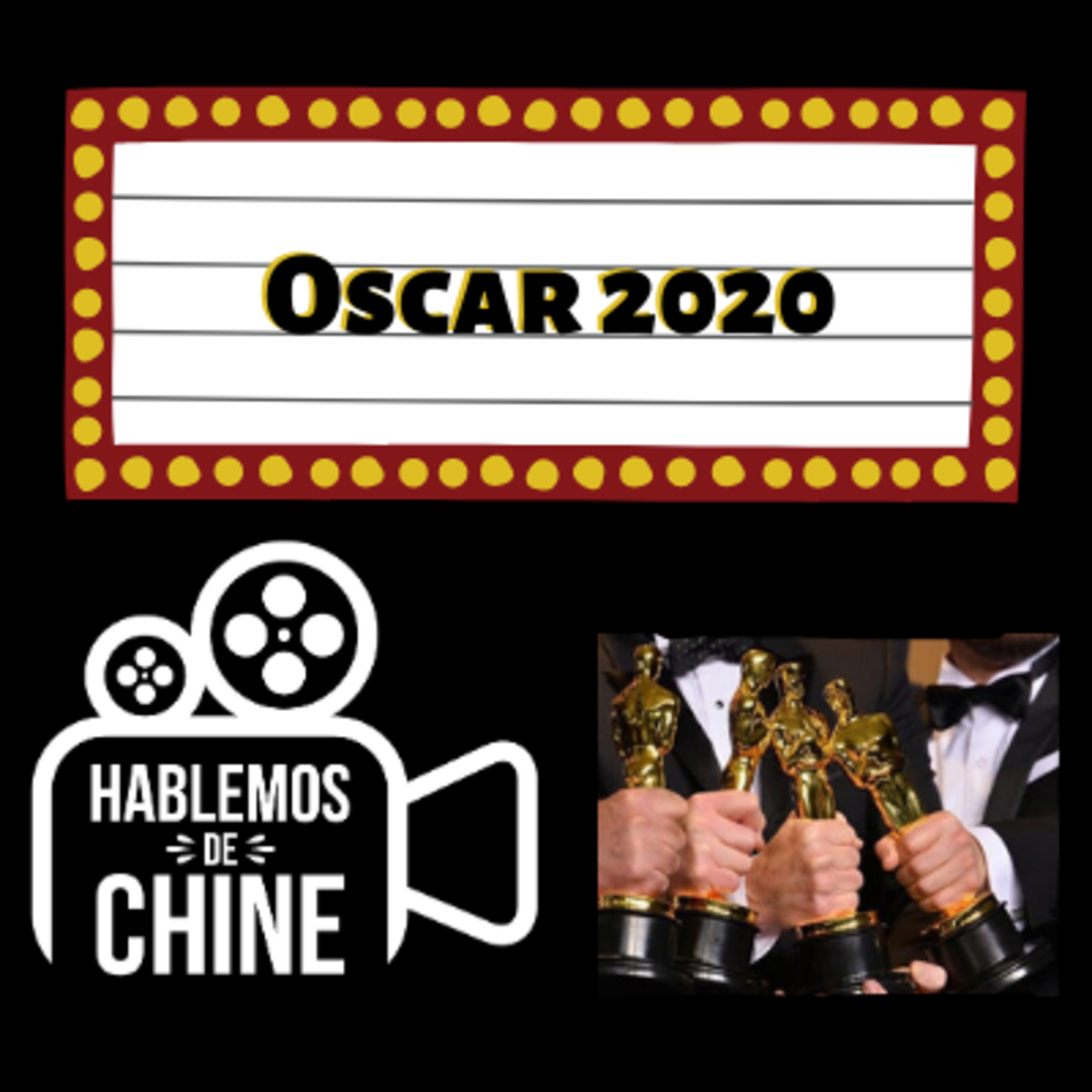 Hablemos de Chine 027 - Las nominadas a mejor película en la entrega del Oscar 2020 episode artwork