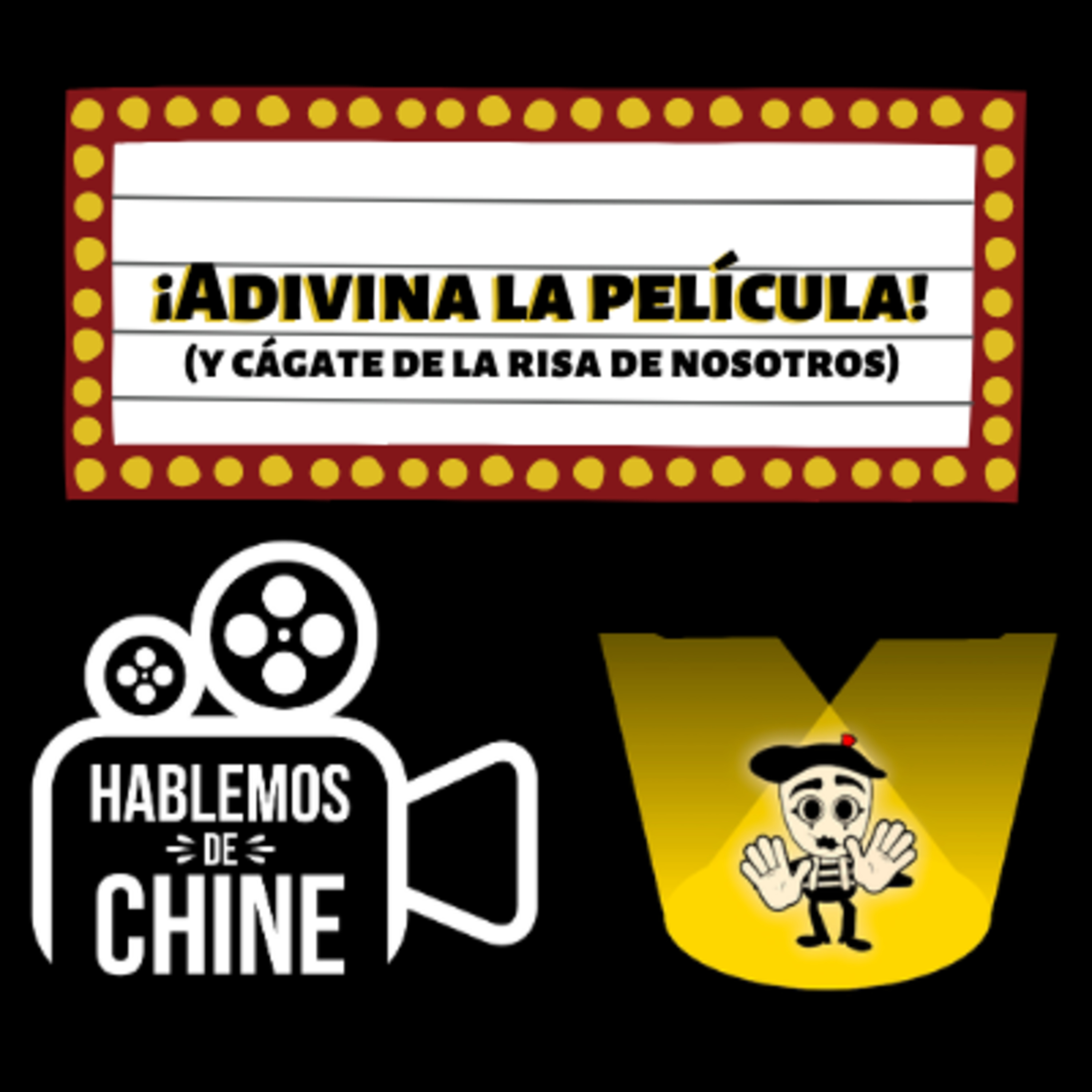 Hablemos de Chine 044 - ¡Adivina la película! (y cágate de la risa de nosotros) episode artwork