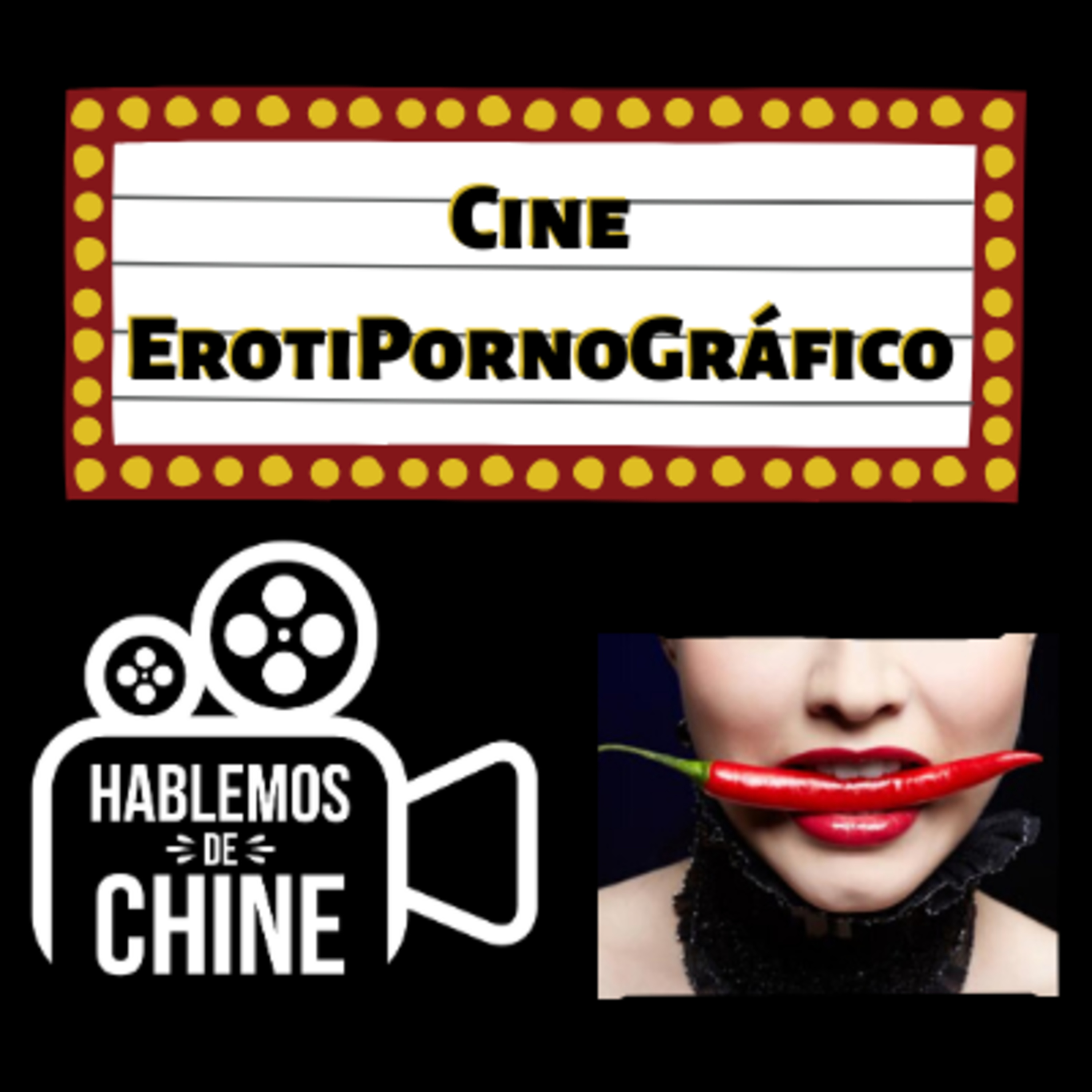 Hablemos De Chine 054 - Cine ErotiPornoGráfico episode artwork