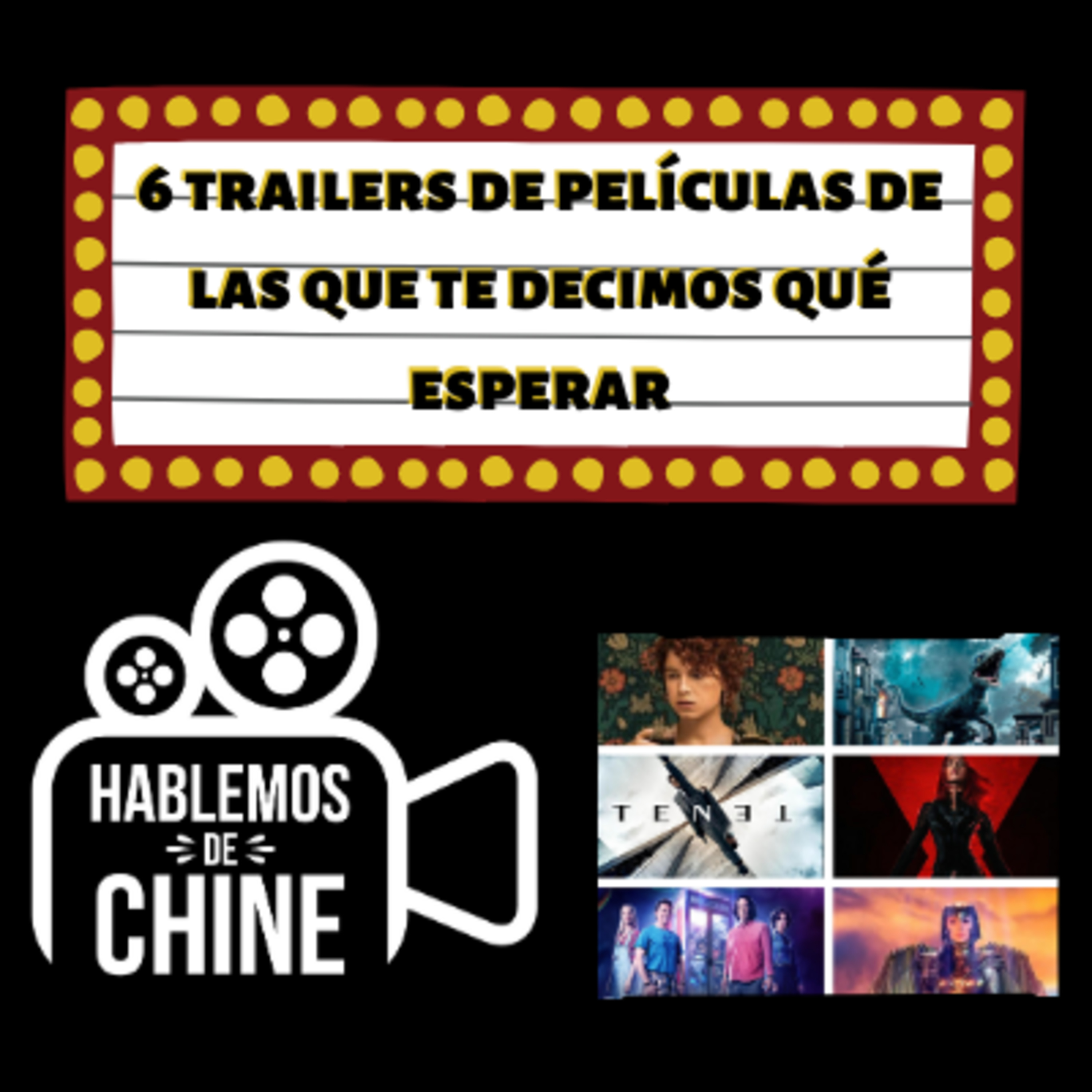 Hablemos De Chine 064 - 6 trailers de películas de los que te decimos qué esperar episode artwork