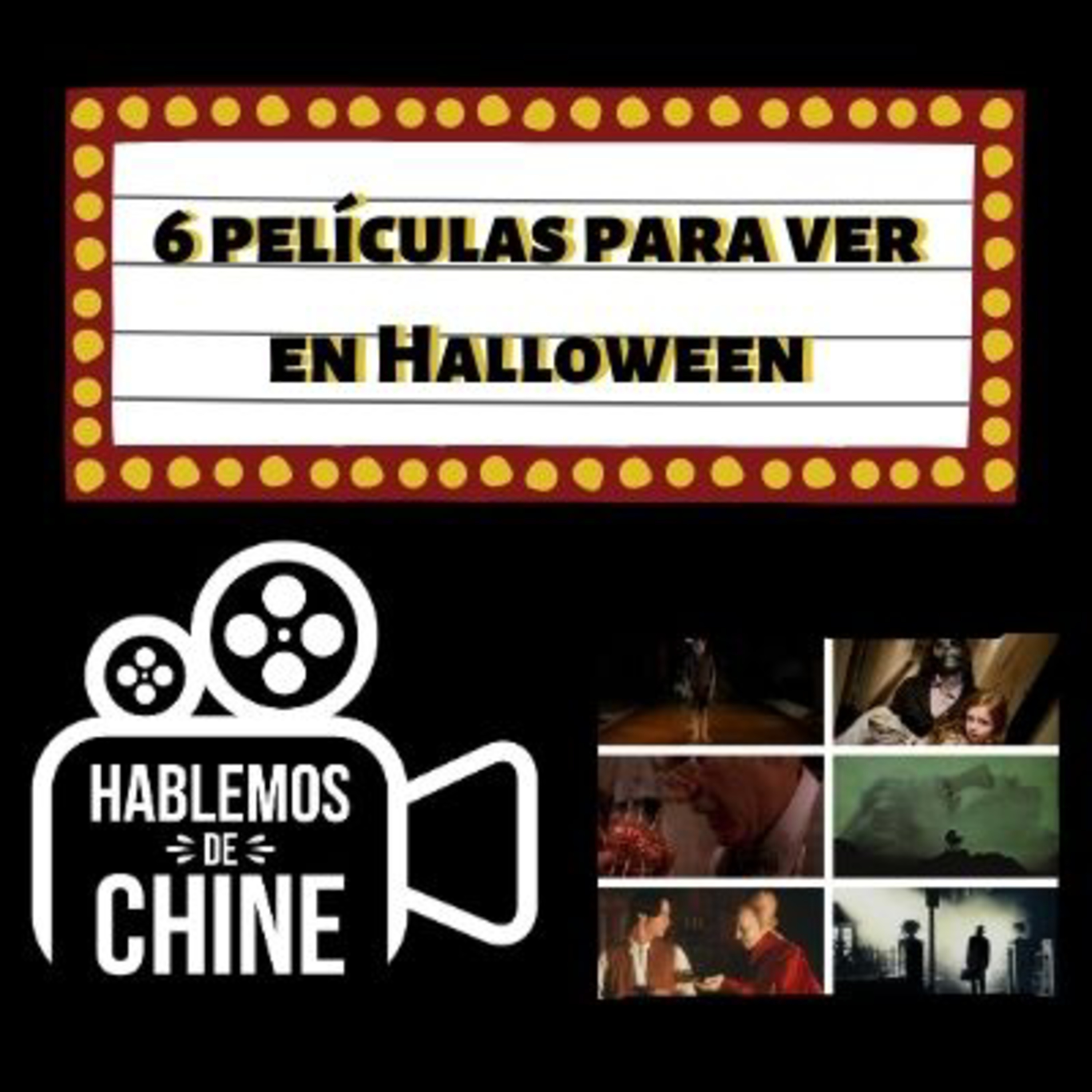 Hablemos De Chine 070 - 6 películas para ver en Halloween episode artwork