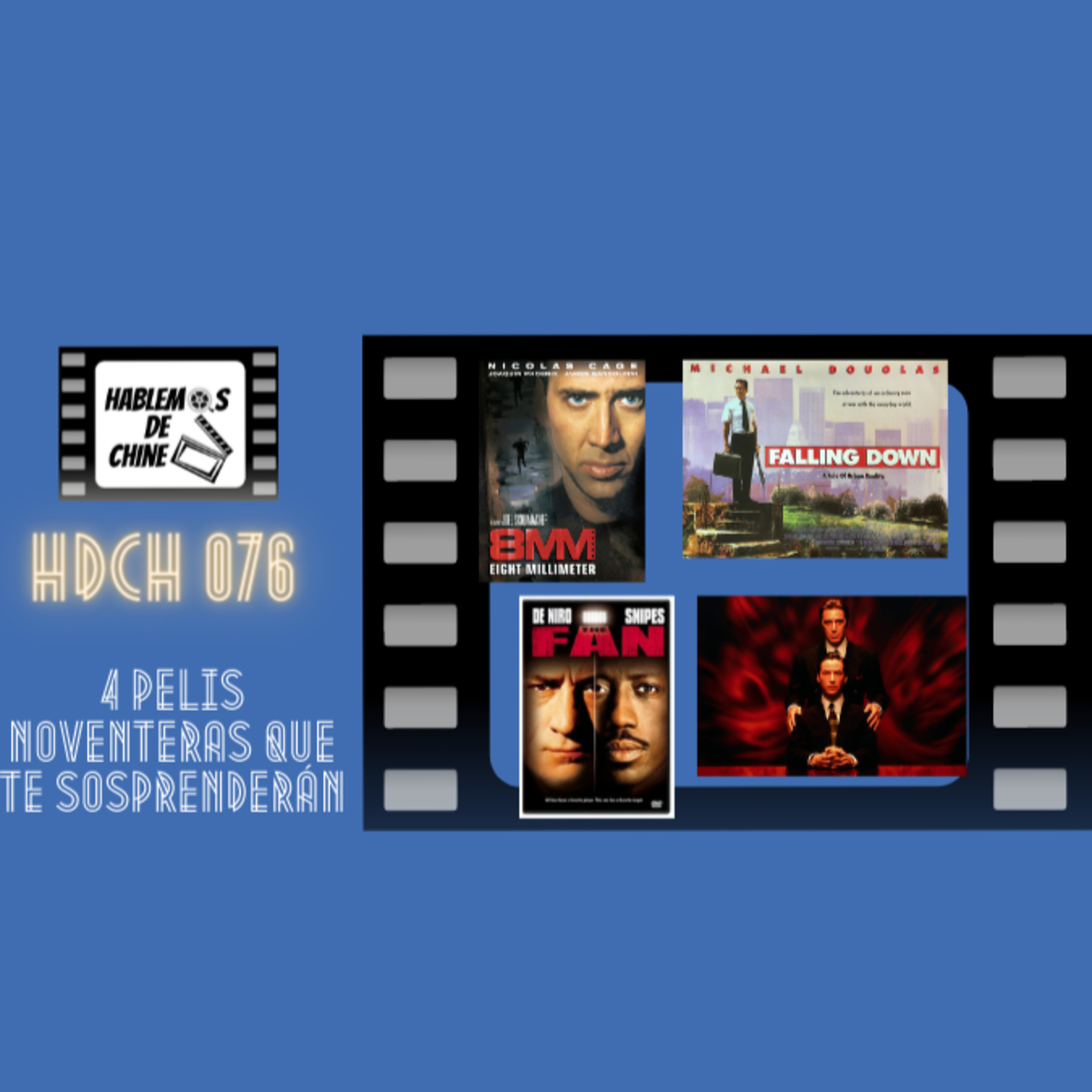 Hablemos De Chine 076 - 4 películas noventeras que te sosprenderán, así es, ¡sosprenderán! episode artwork