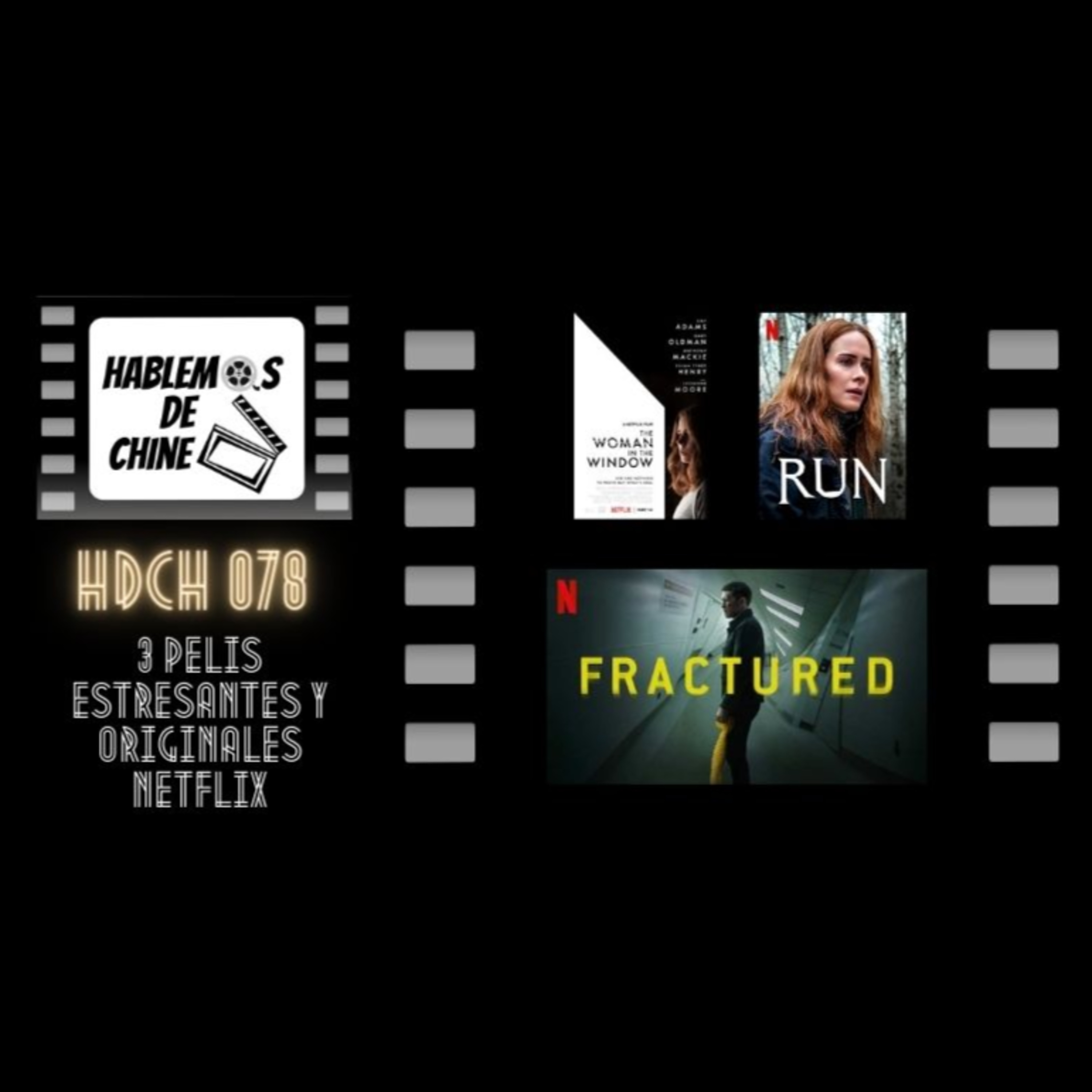 Hablemos de Chine 078 - 3 películas de Netflix que te tendrán al filo del sillón episode artwork