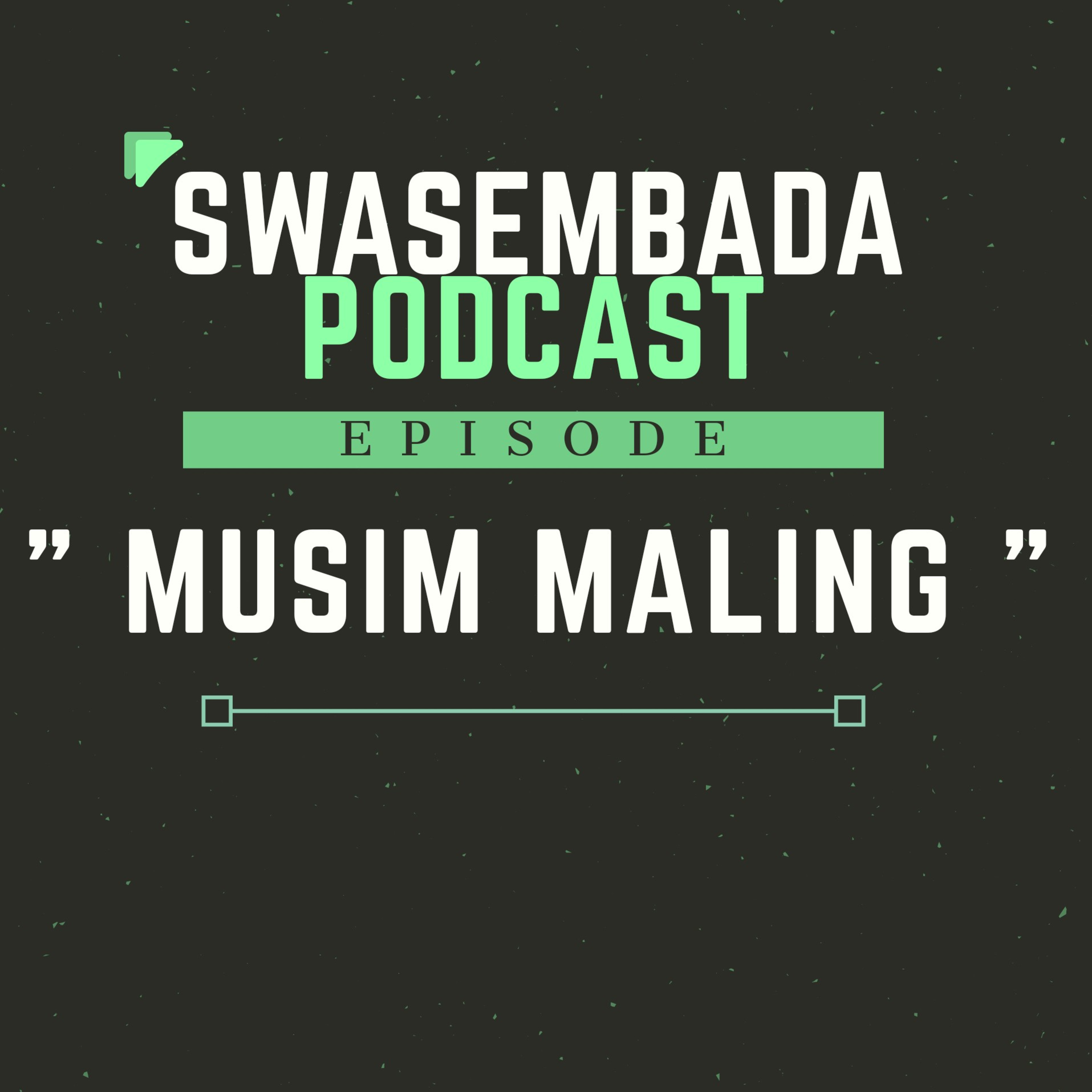 MUSIM MALING episode artwork