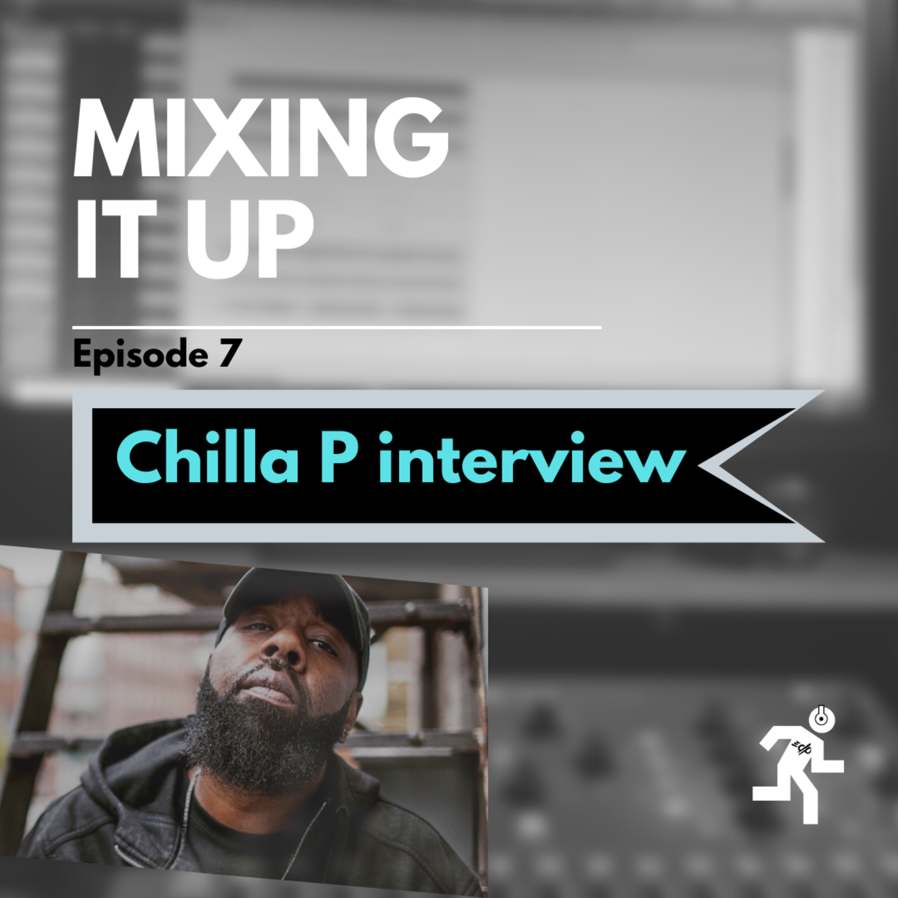 Mixing it Up-EDP PODCAST