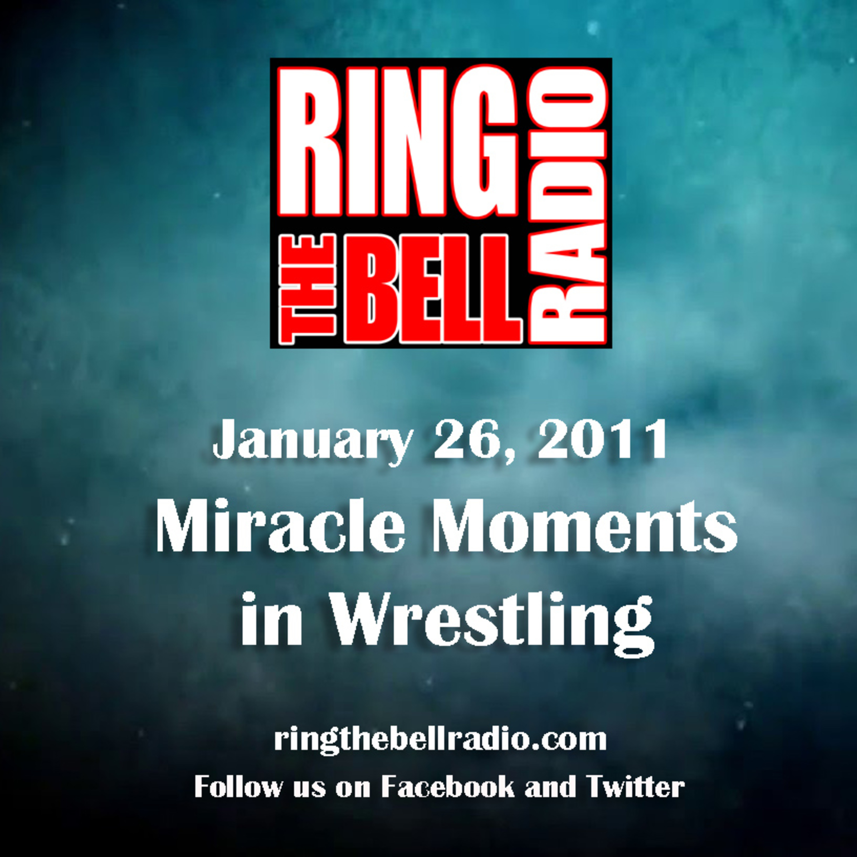Episode 17: Miracle Moments in Wrestling - 1/26/11 episode artwork