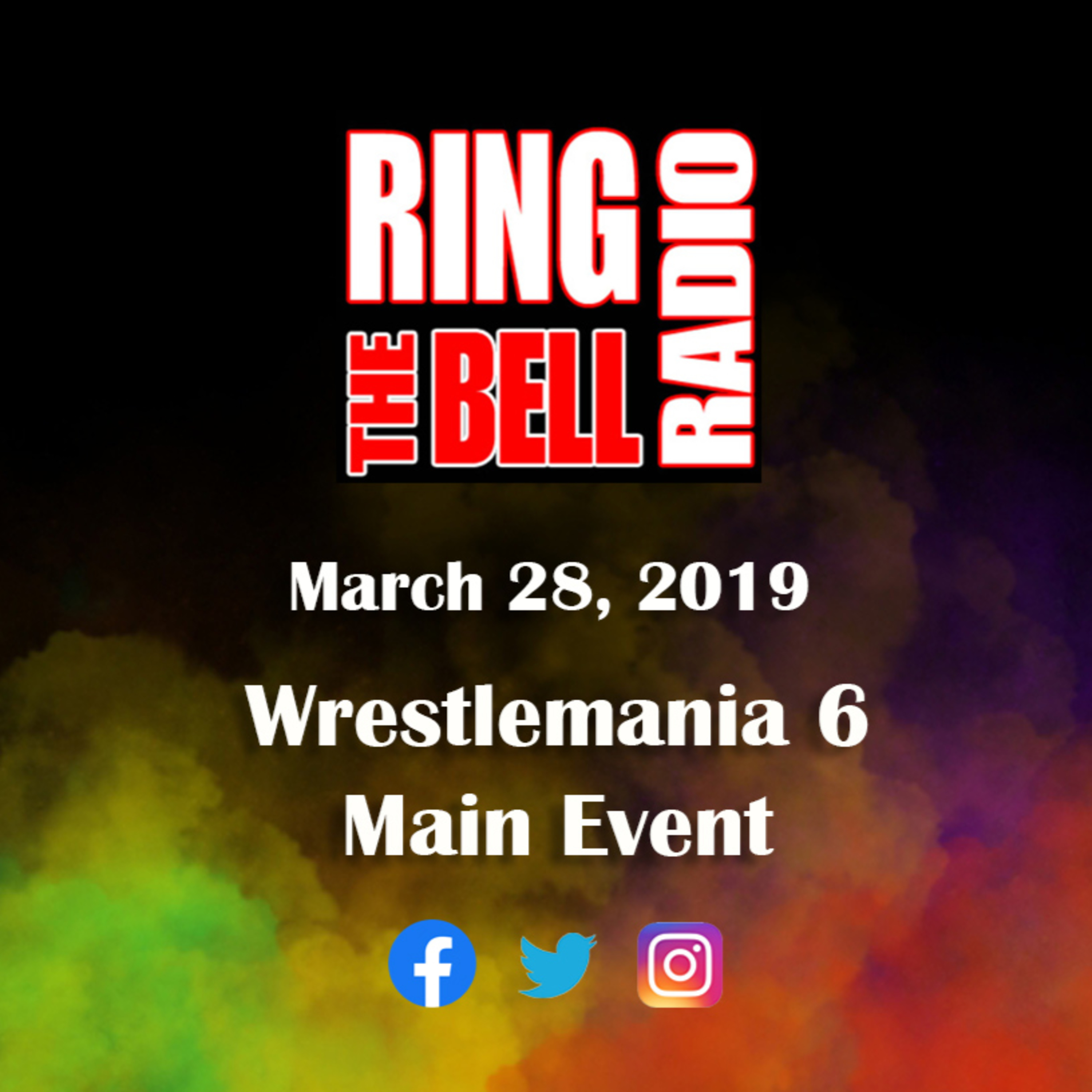 Episode 28: Wrestlemania 6 Main Event - 3/28/19 episode artwork