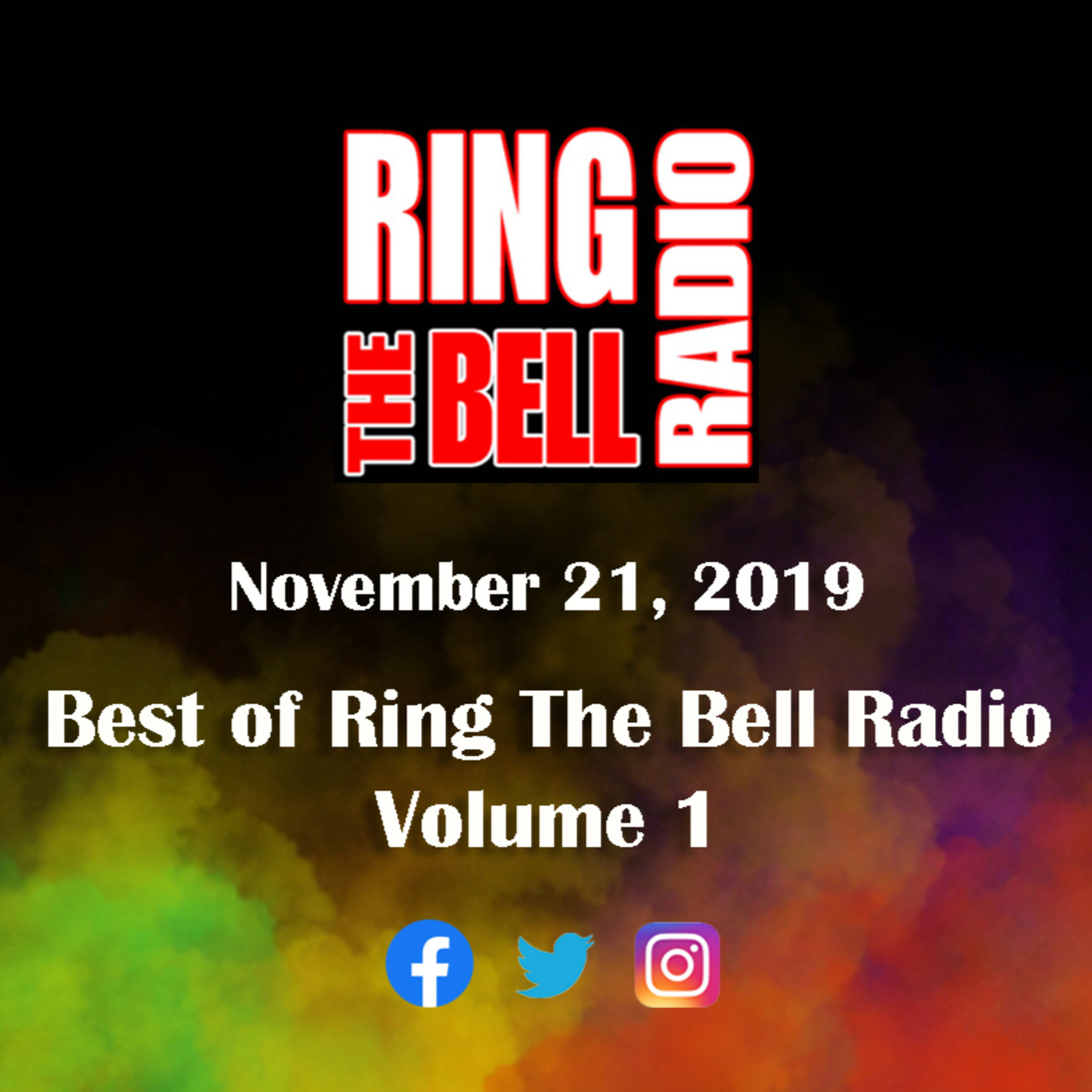 Episode 37: Best of Ring The Bell Radio Vol. 1 - 11/21/19 episode artwork