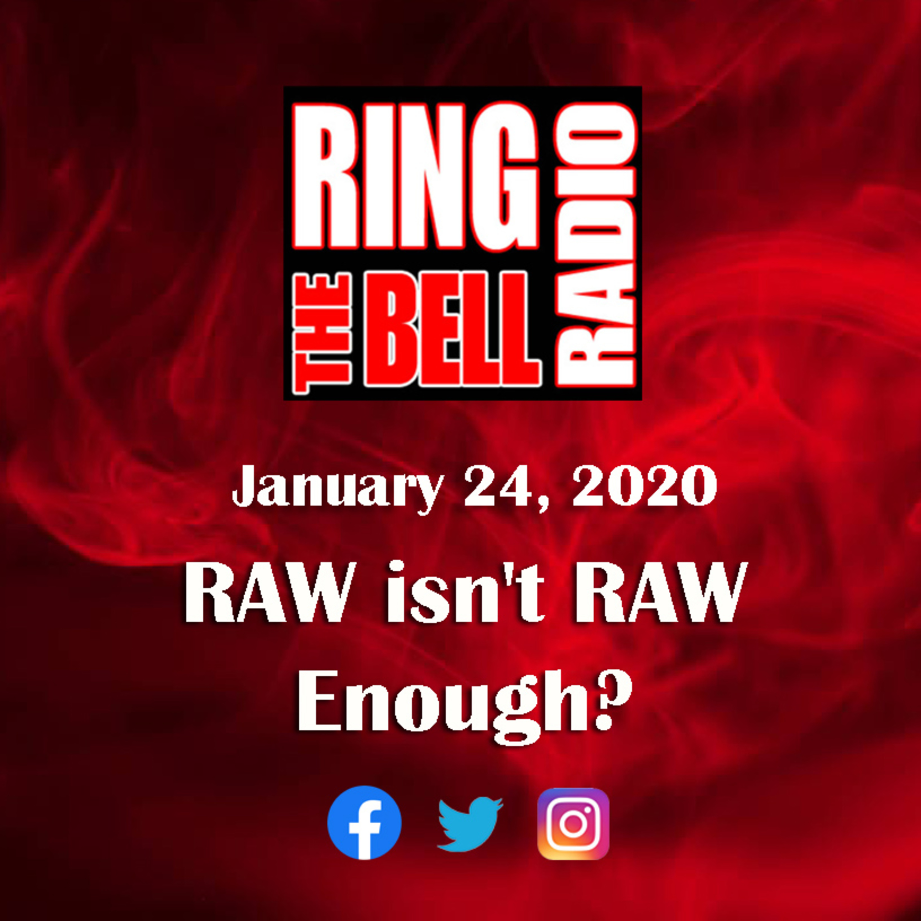 Episode 40: RAW isn't RAW Enough? - 1/24/20 episode artwork
