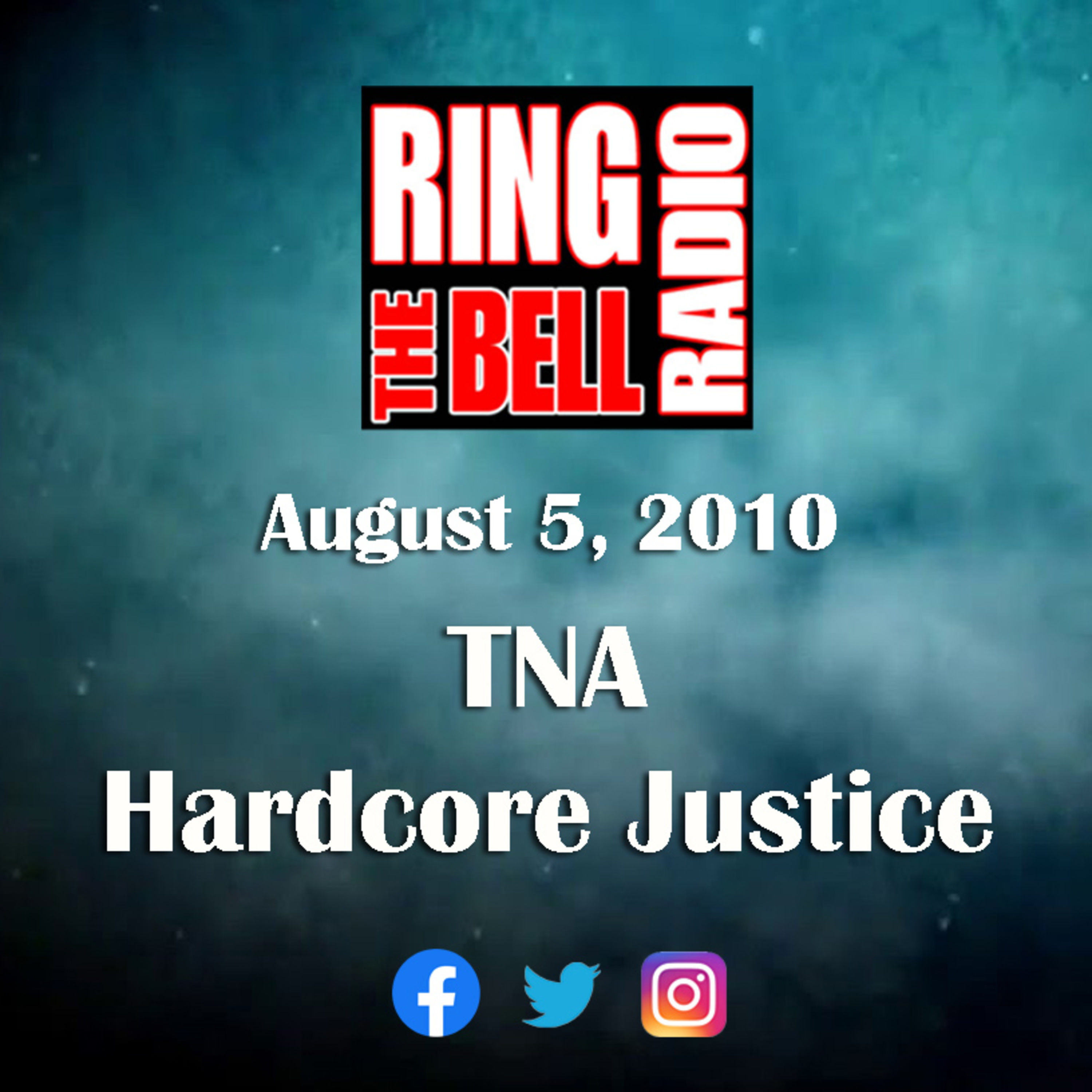 Episode 10: Hardcore Justice - 8/5/10 episode artwork