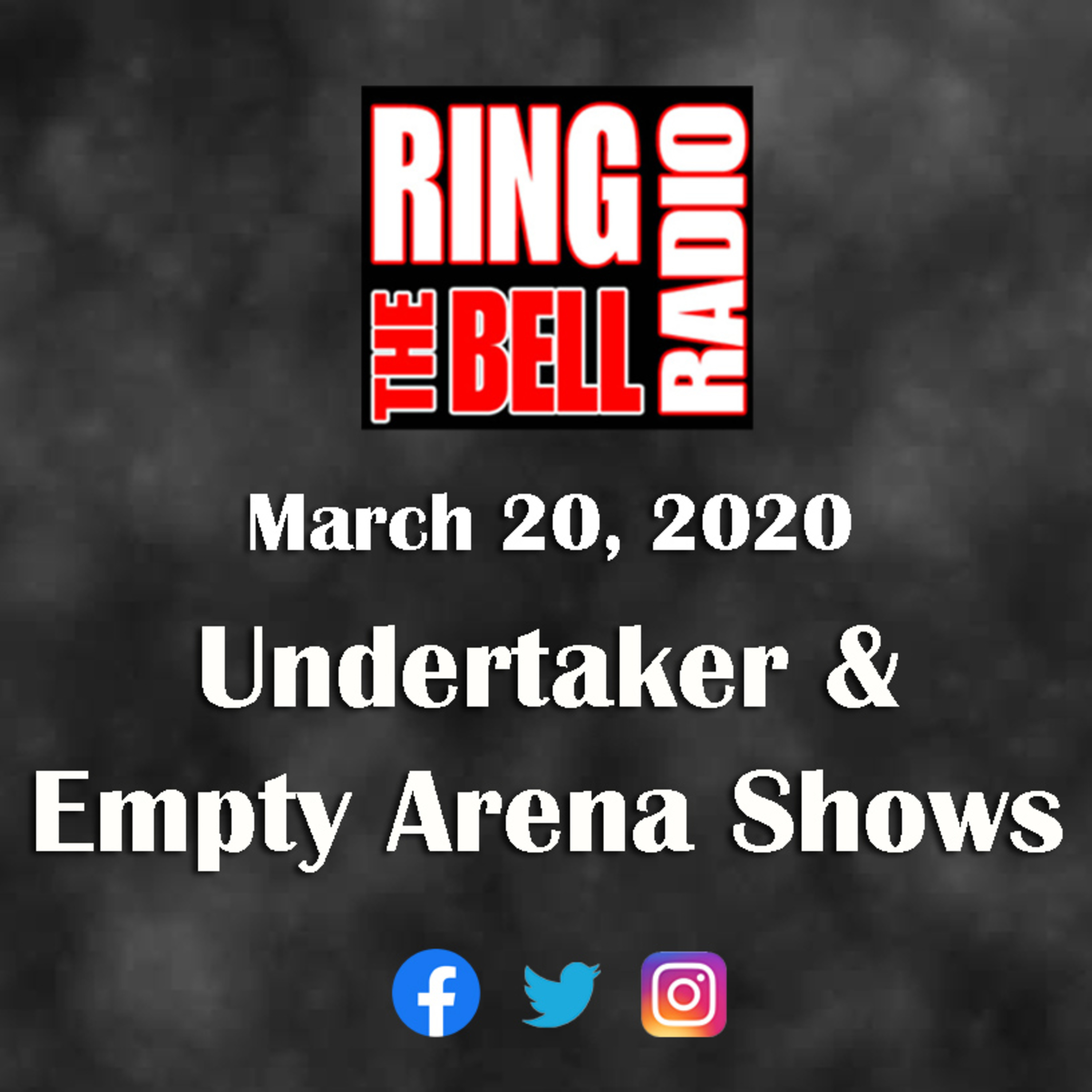 Episode 46: Undertaker & Empty Arena Shows - 3/20/20 episode artwork