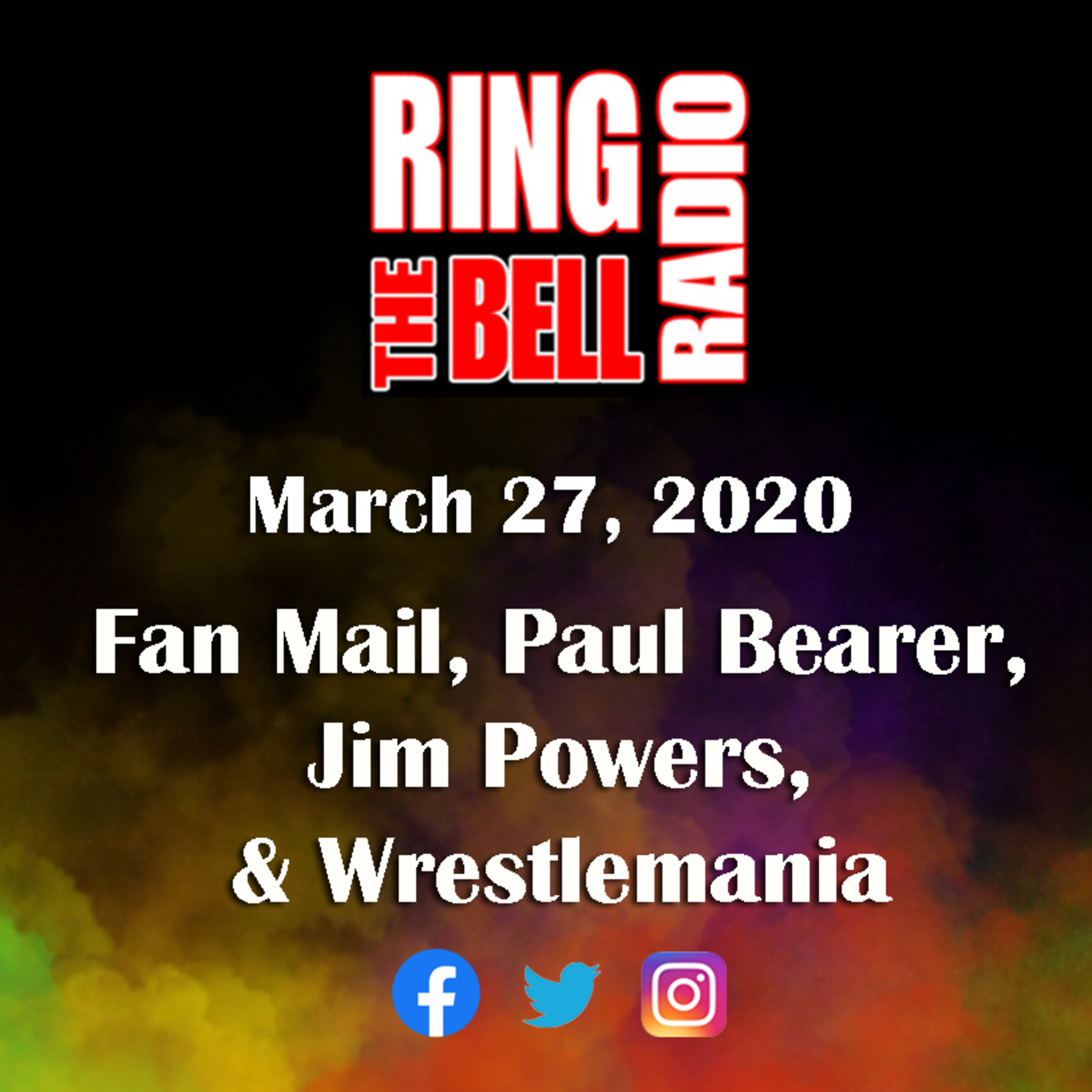 Episode 47: Mail, Paul Bearer, Jim Powers, Wrestlemania - 3/27/20 episode artwork