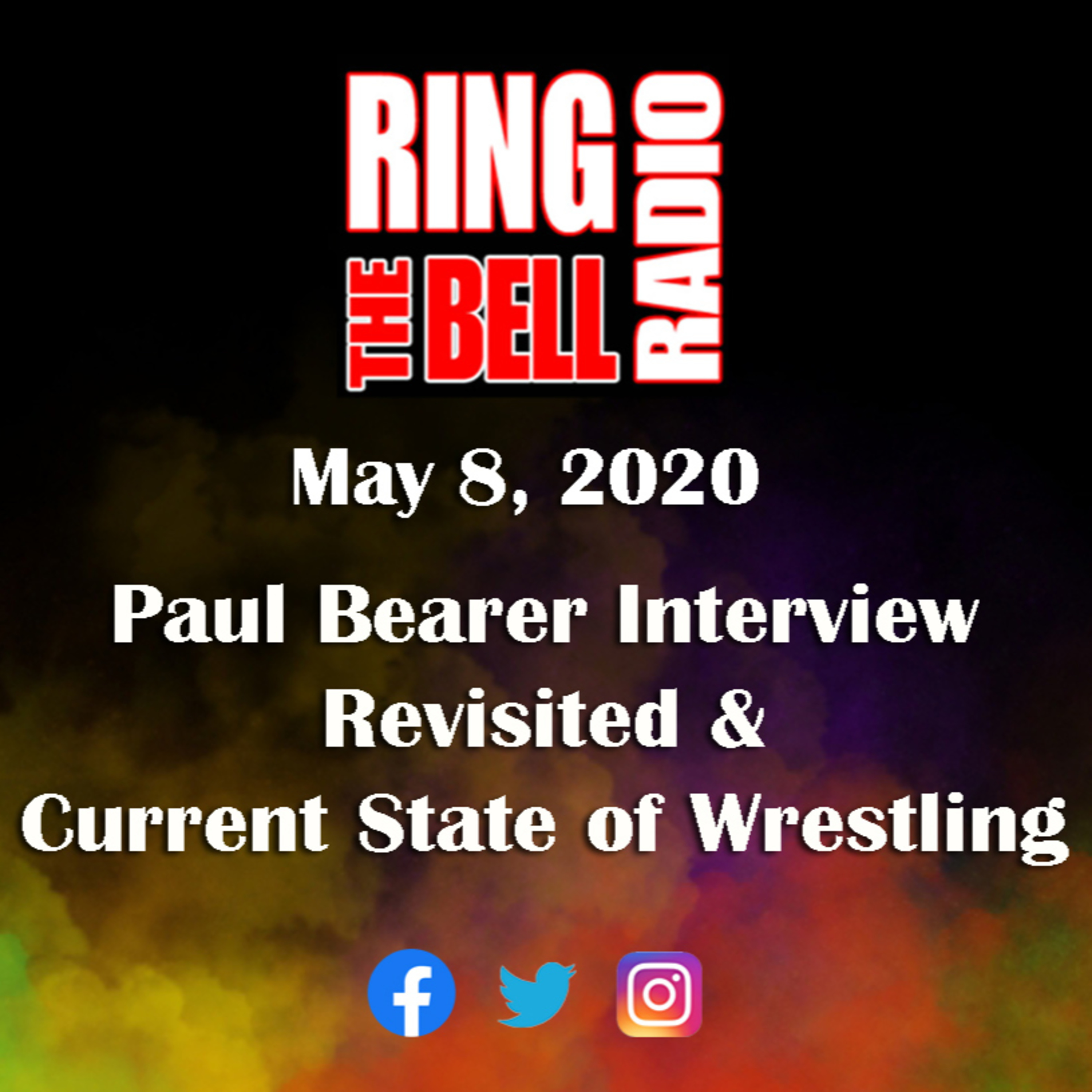 Episode 50: Paul Bearer Interview Revisited & Current State of Wrestling - 5/8/20 episode artwork