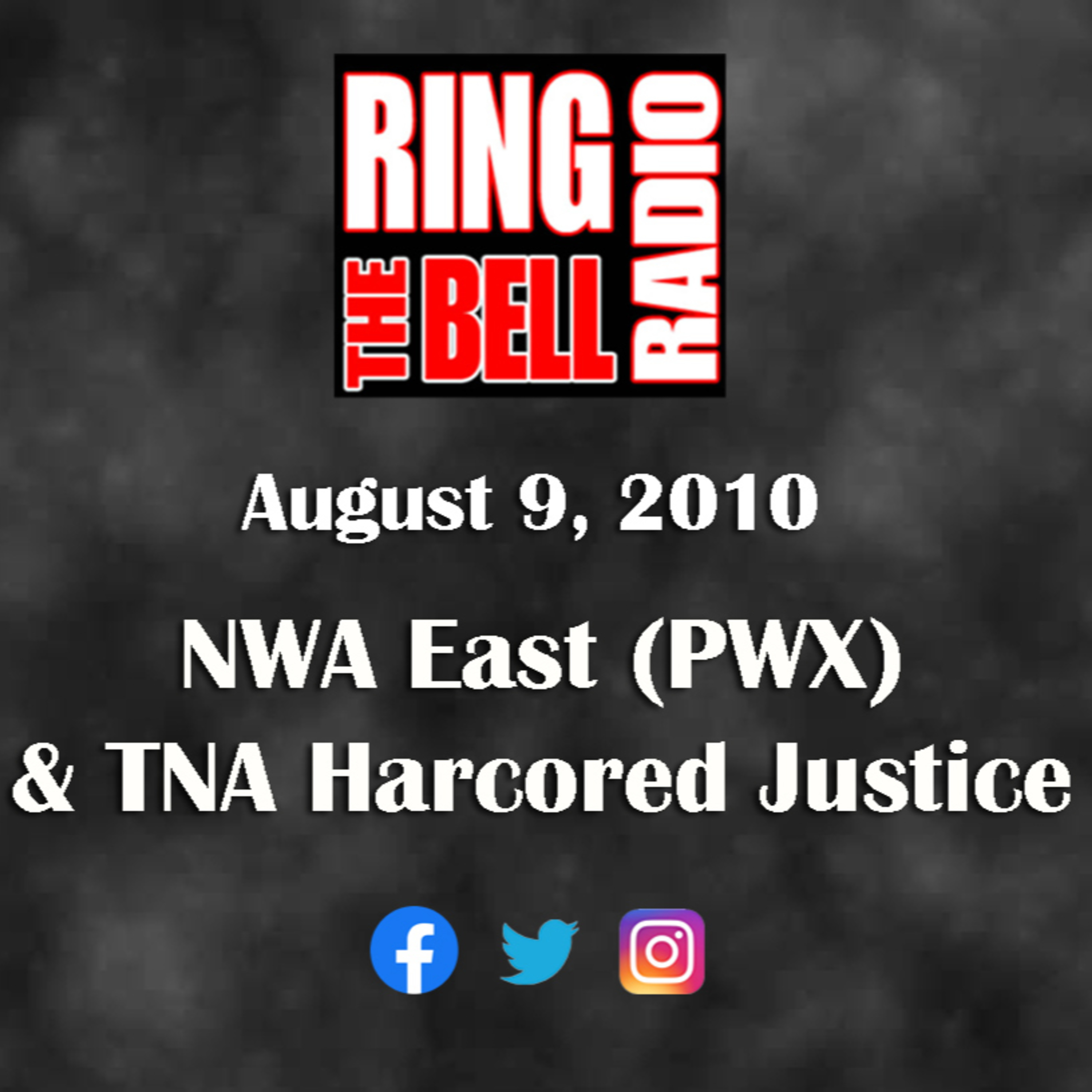 Episode 11: NWA East (PWX) & TNA HArdcore Justice - 8/9/10 episode artwork