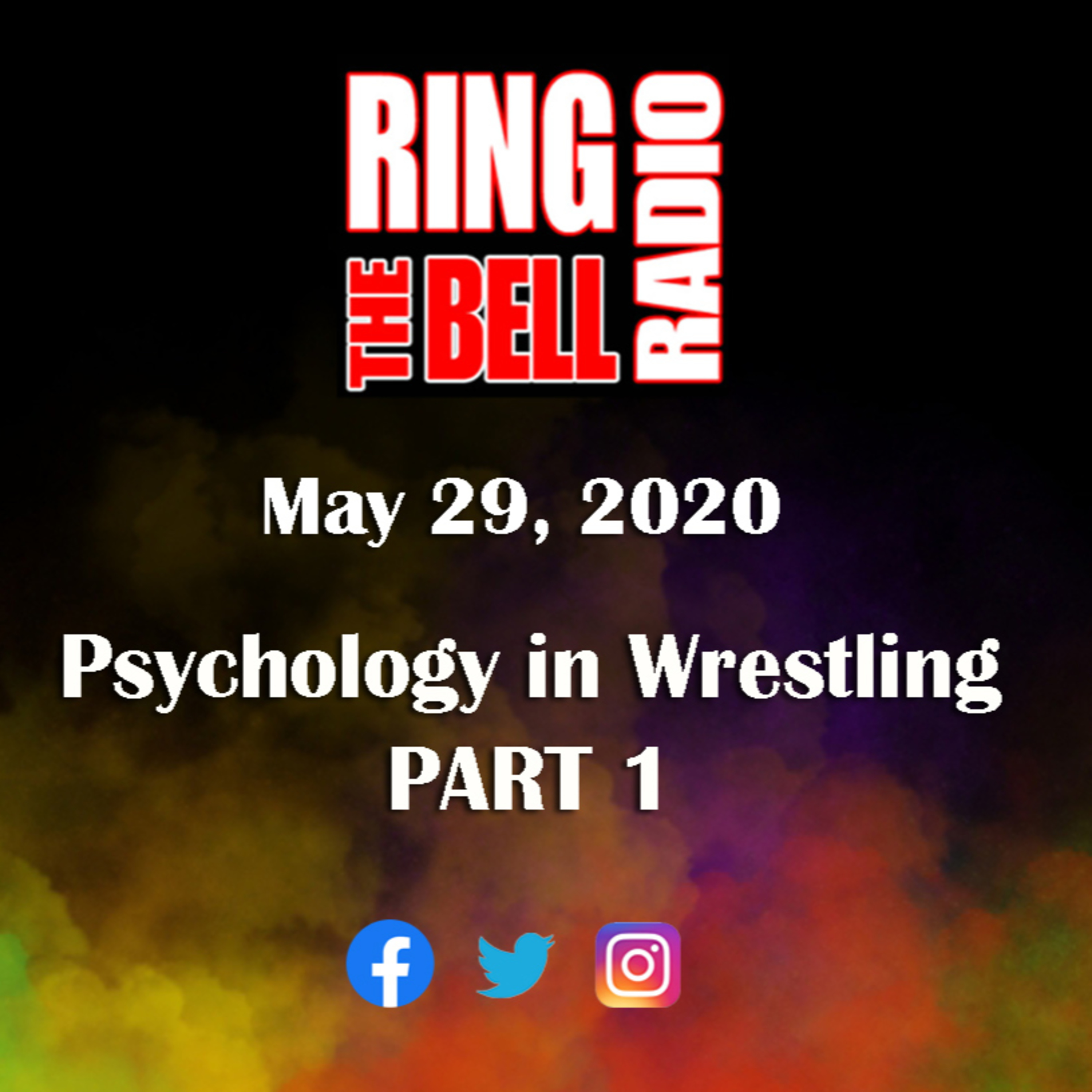 Episode 52: Psychology in Wrestling PART 1 - 5/29/20 episode artwork