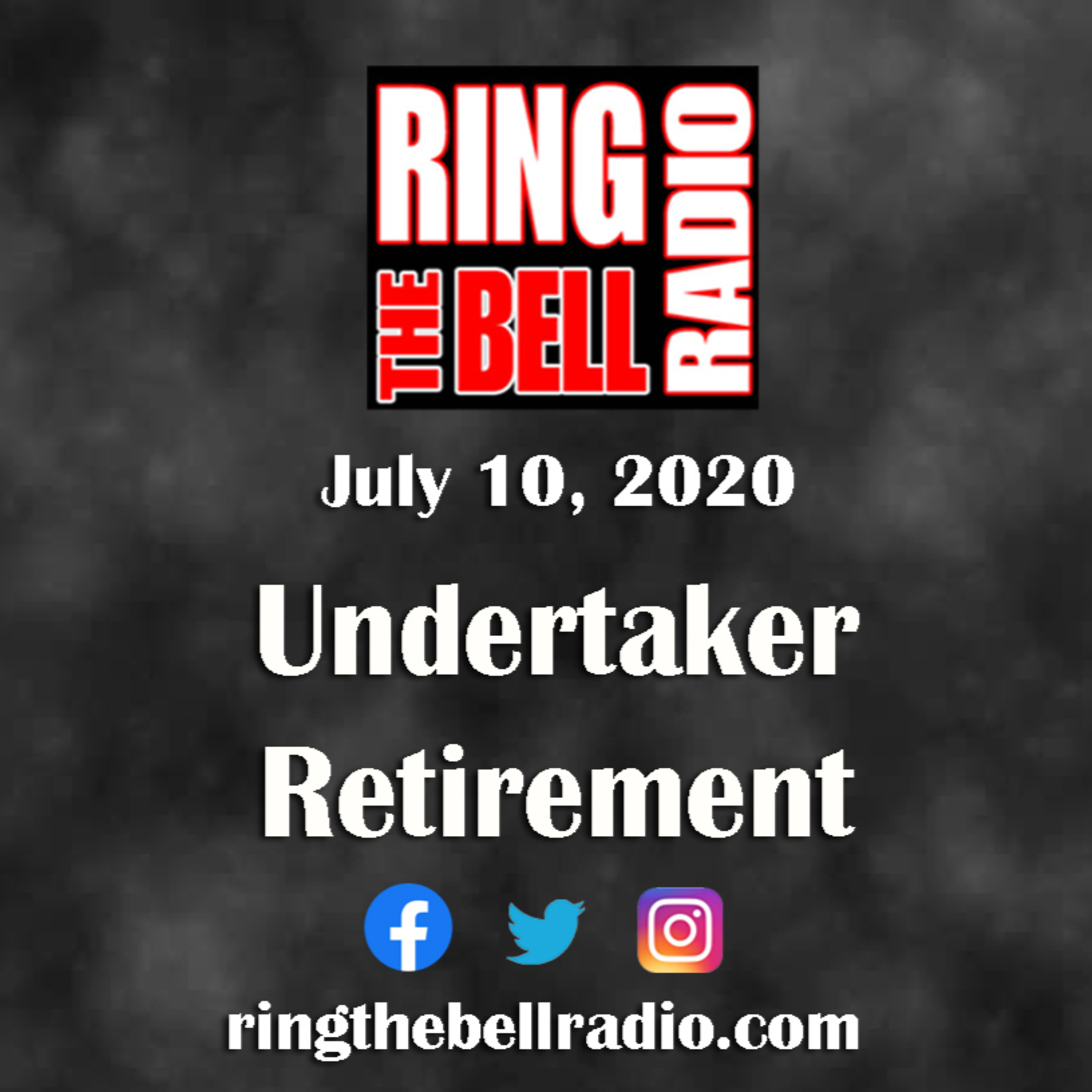 Episode 58: Undertaker Retirement - 7/10/20 episode artwork