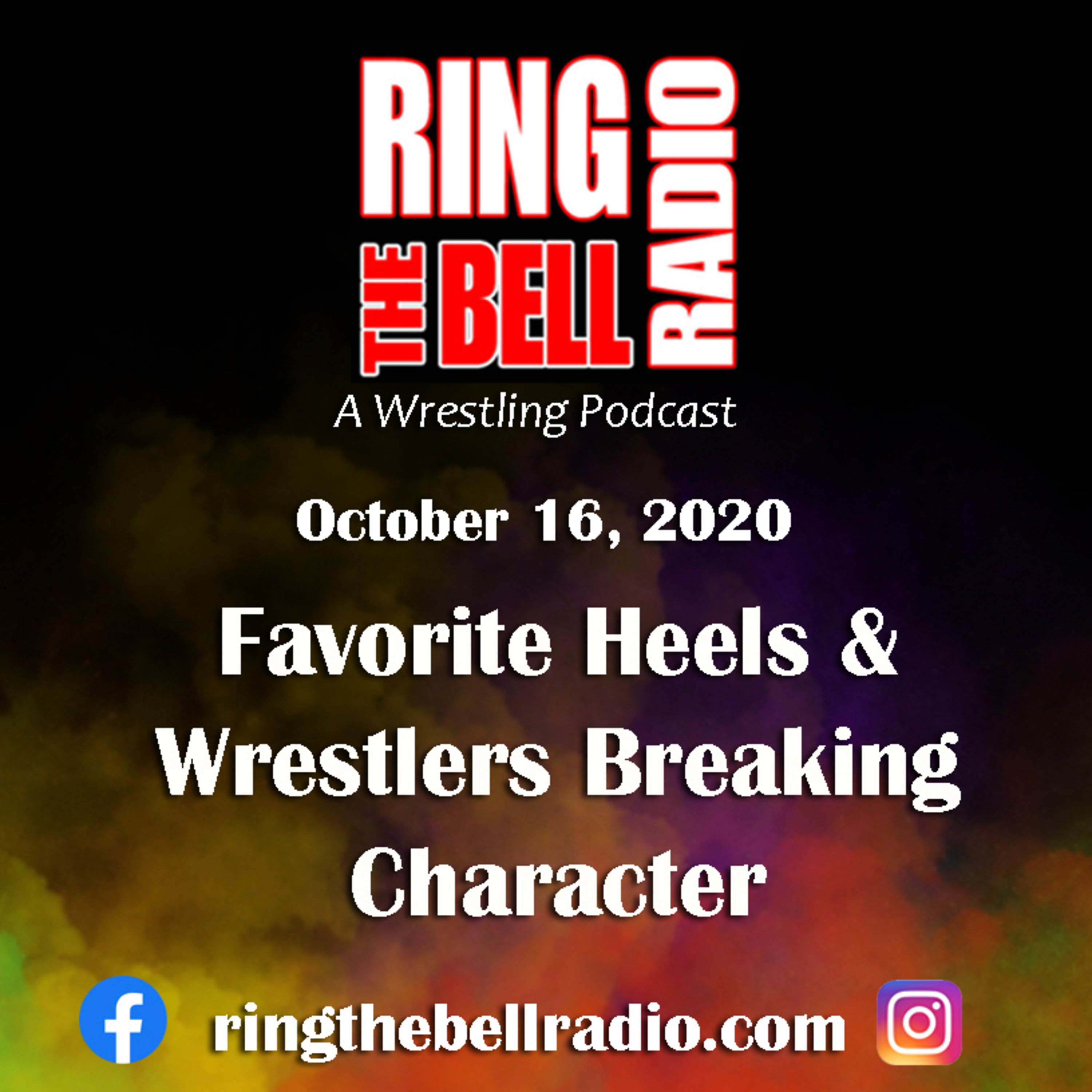 Episode 70: Favorite Heels & Wrestlers Breaking Character - 10/16/20 episode artwork