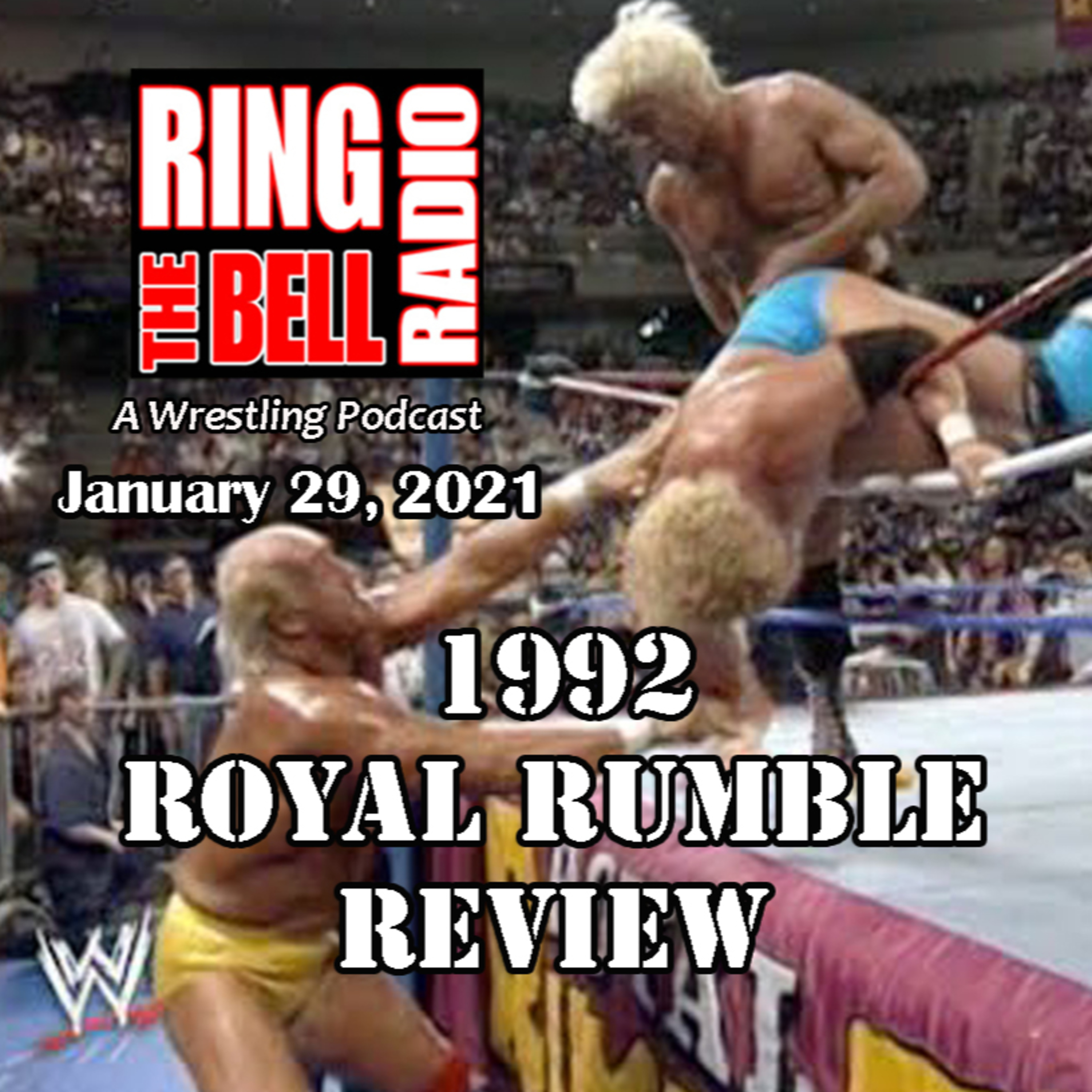 Episode 80: 1992 Royal Rumble Review - 1/29/21 episode artwork