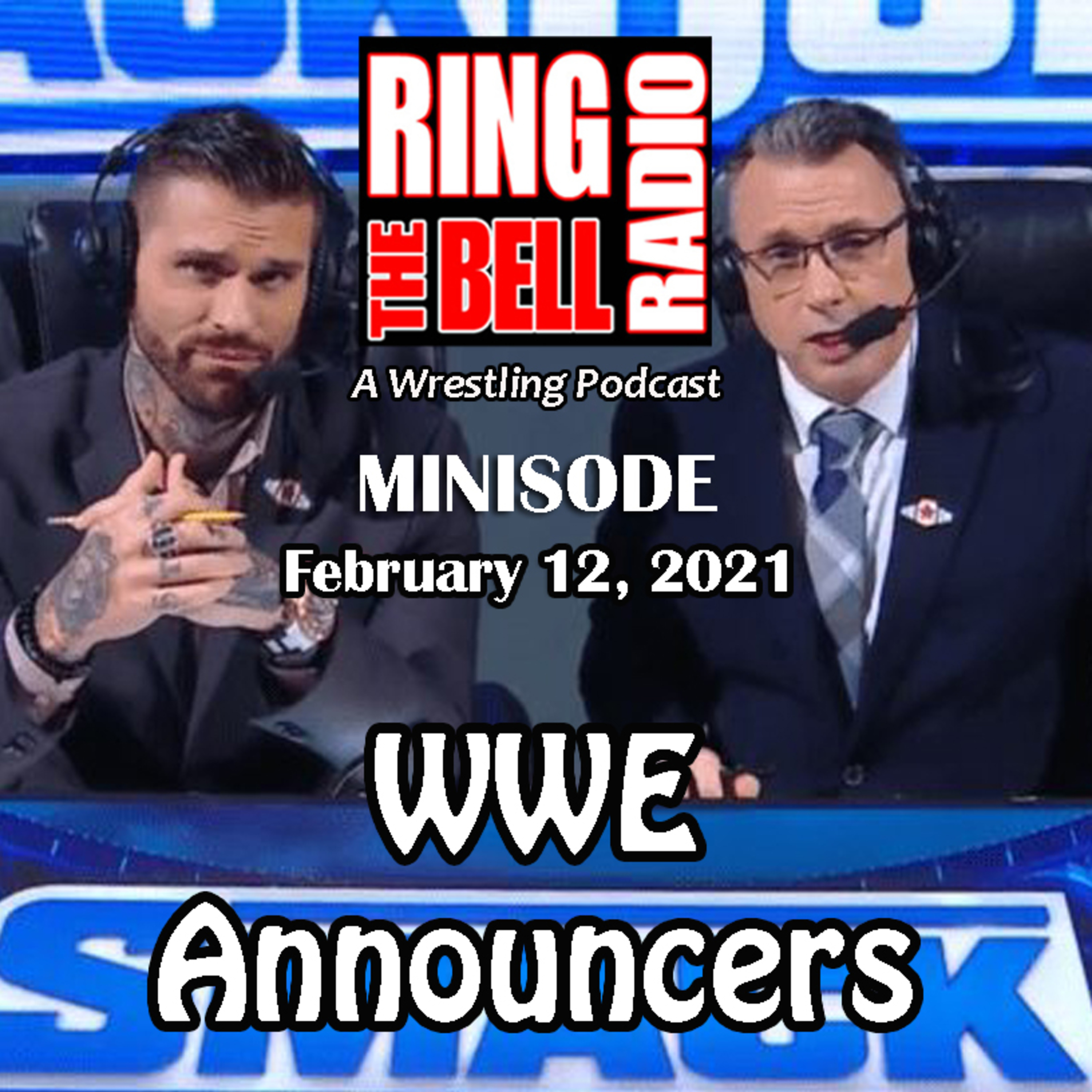 Episode 82: Minisode: WWE Announcers - 2/12/21 episode artwork