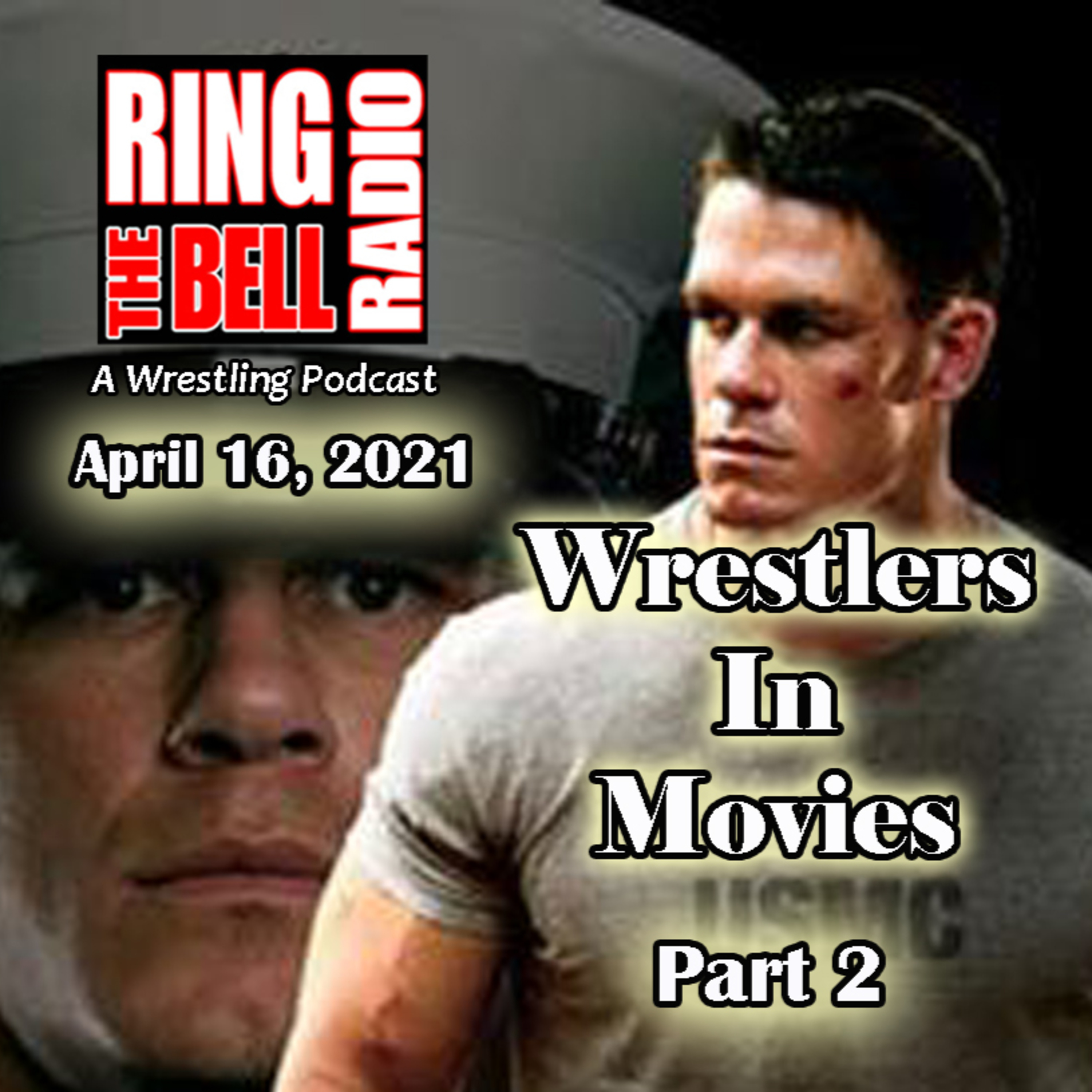 Episode 89: Wrestlers In Movies Part 2 - 4/16/21 episode artwork