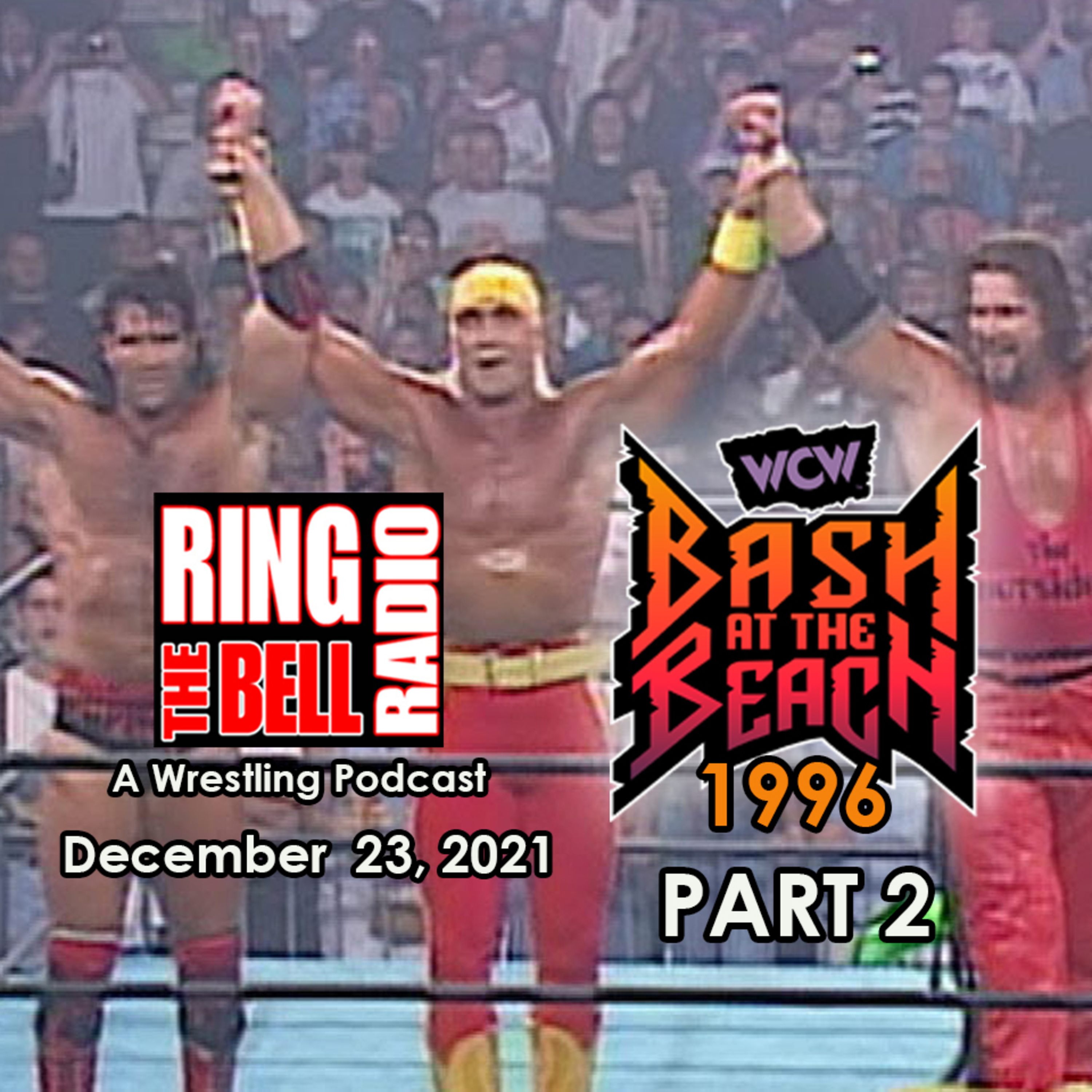Episode 113: WCW Bash at the Beach '96 Part 2 - 12/23/21 episode artwork