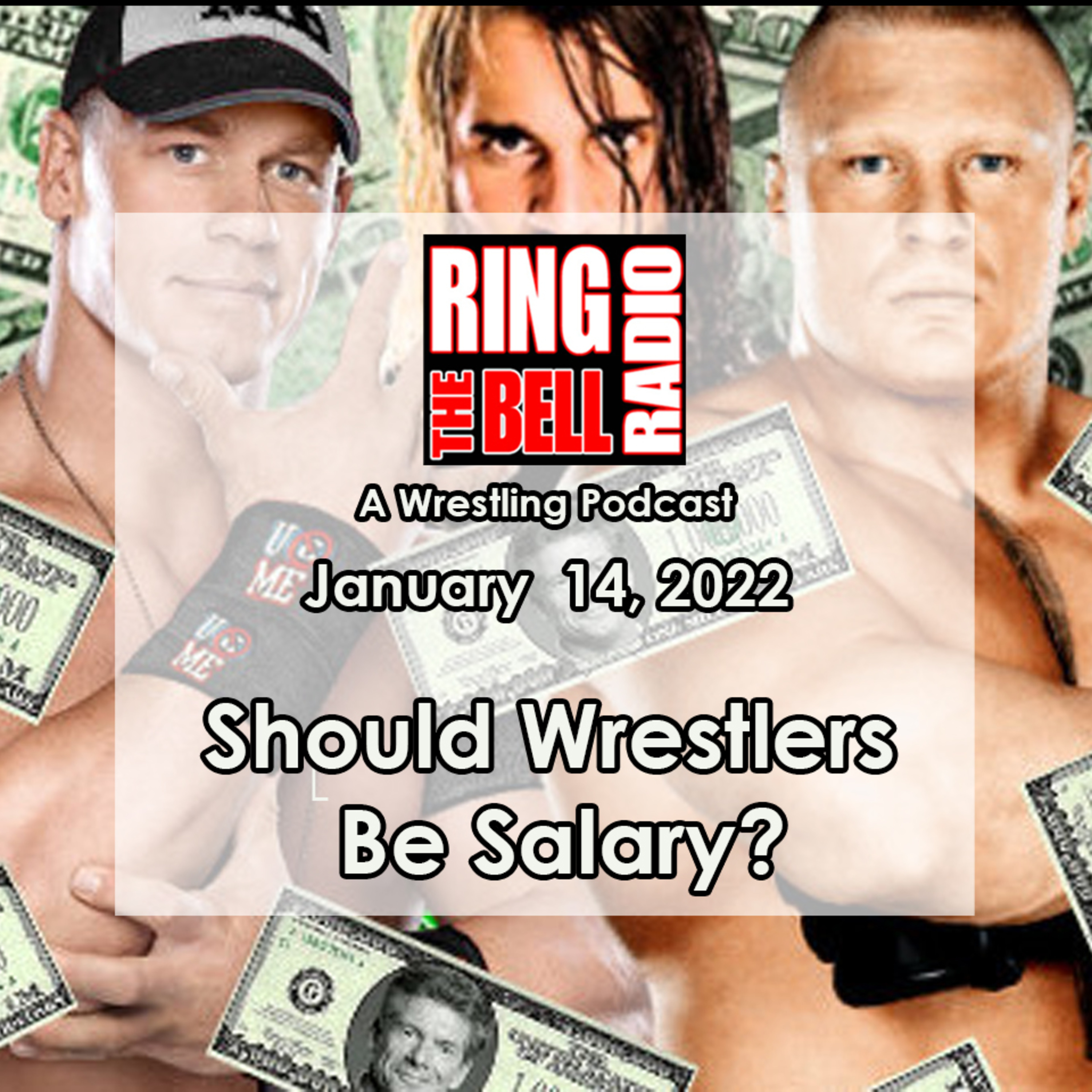 Episode 115: Should Wrestlers Be Salary? - 1/14/22 episode artwork
