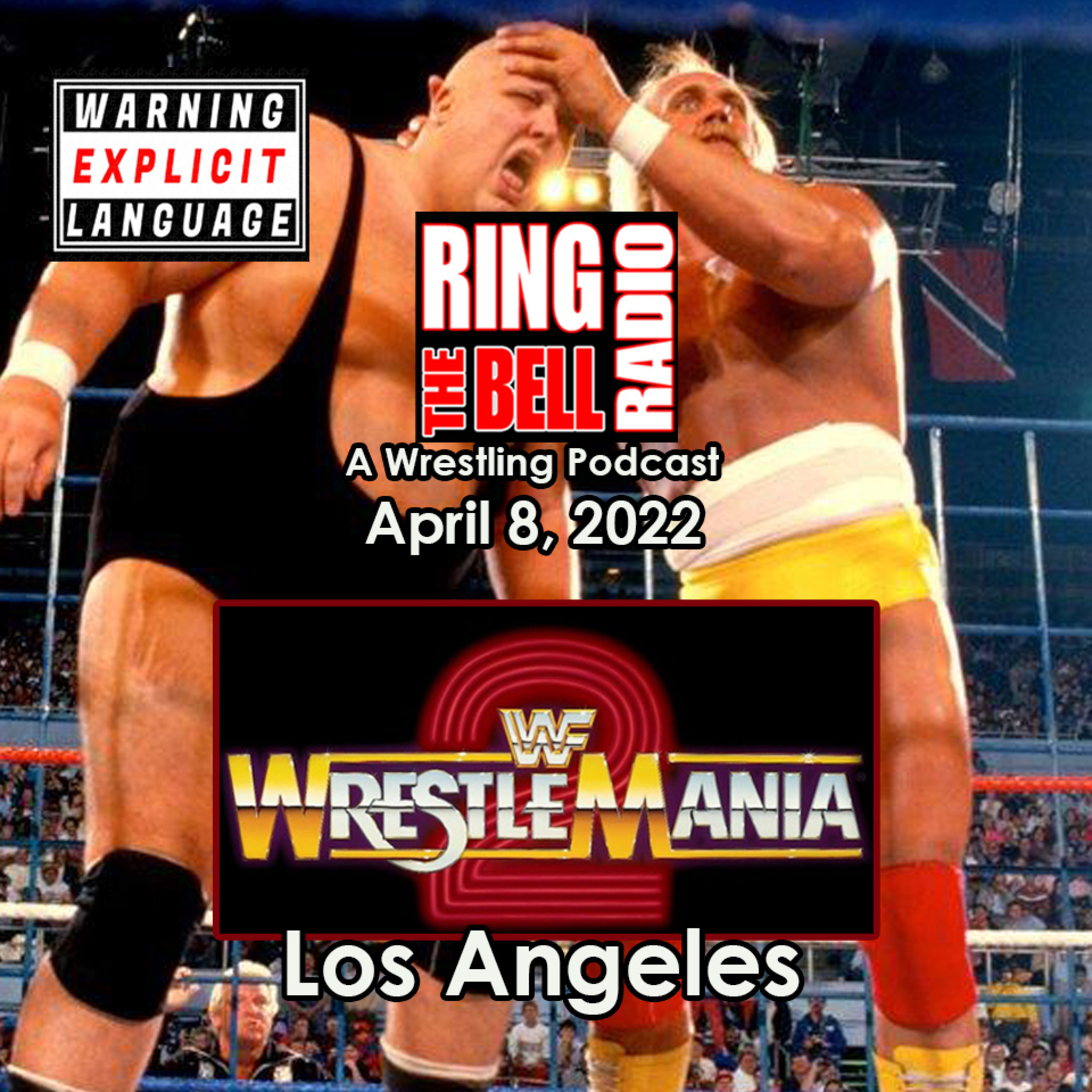 Episode 124: Wrestlemania 2: Los Angeles - 4/8/22 episode artwork