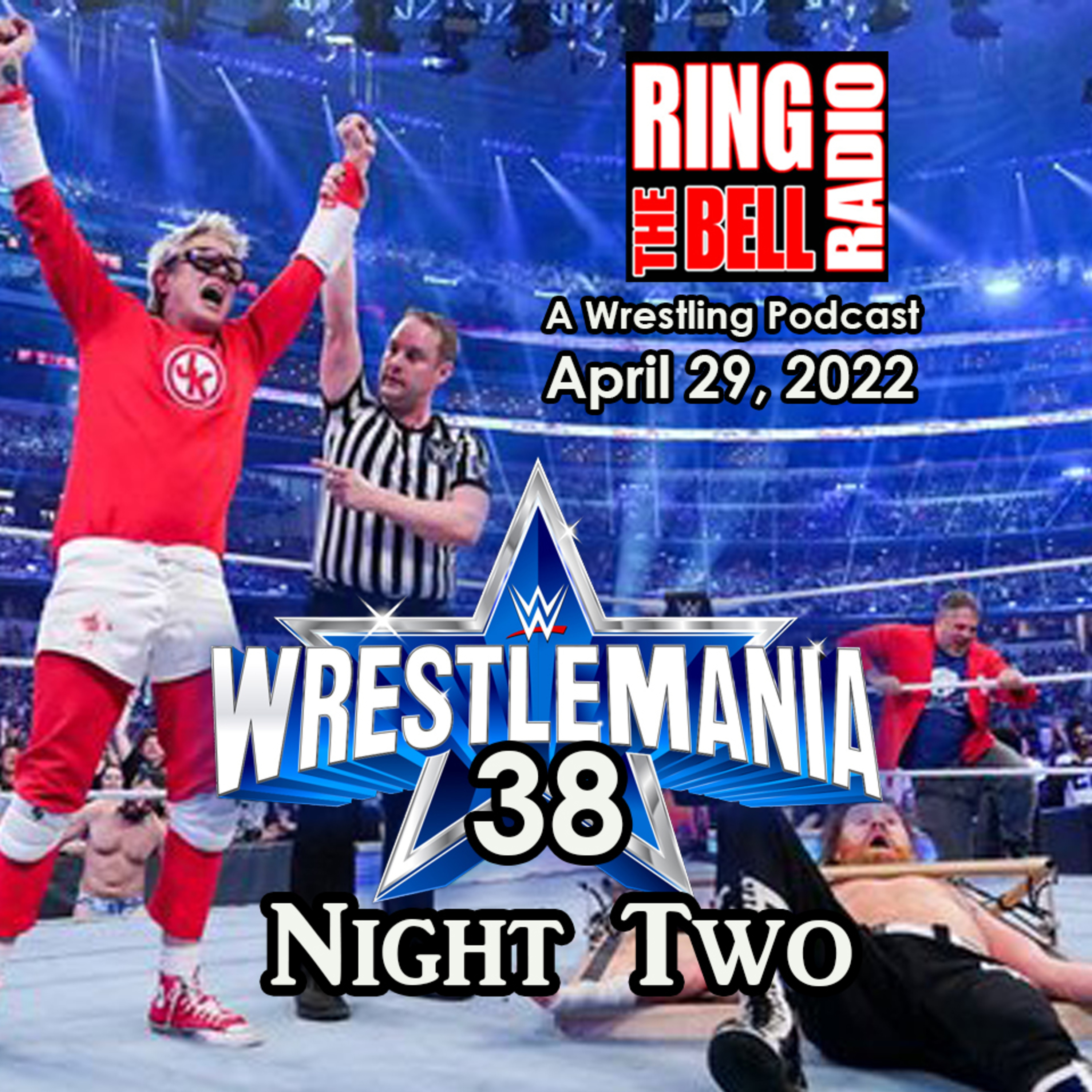 Episode 126: Wrestlemania 38 Night 2 - 4/29/22 episode artwork