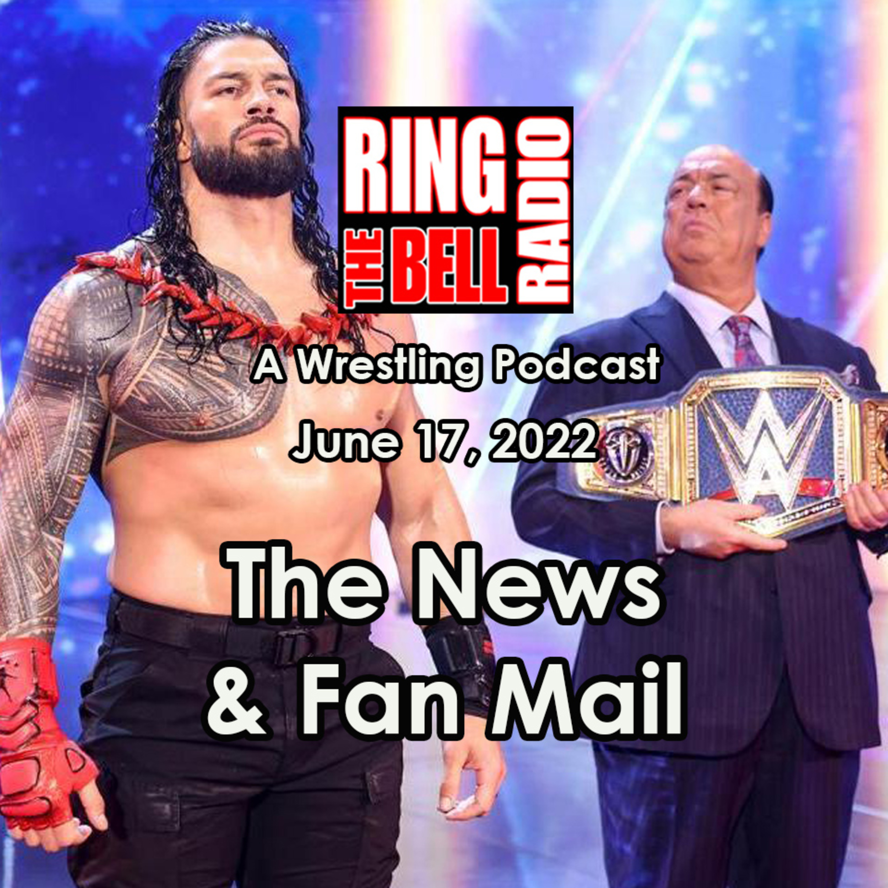 Episode 129: The News & Fan Mail - 6/17/22 episode artwork