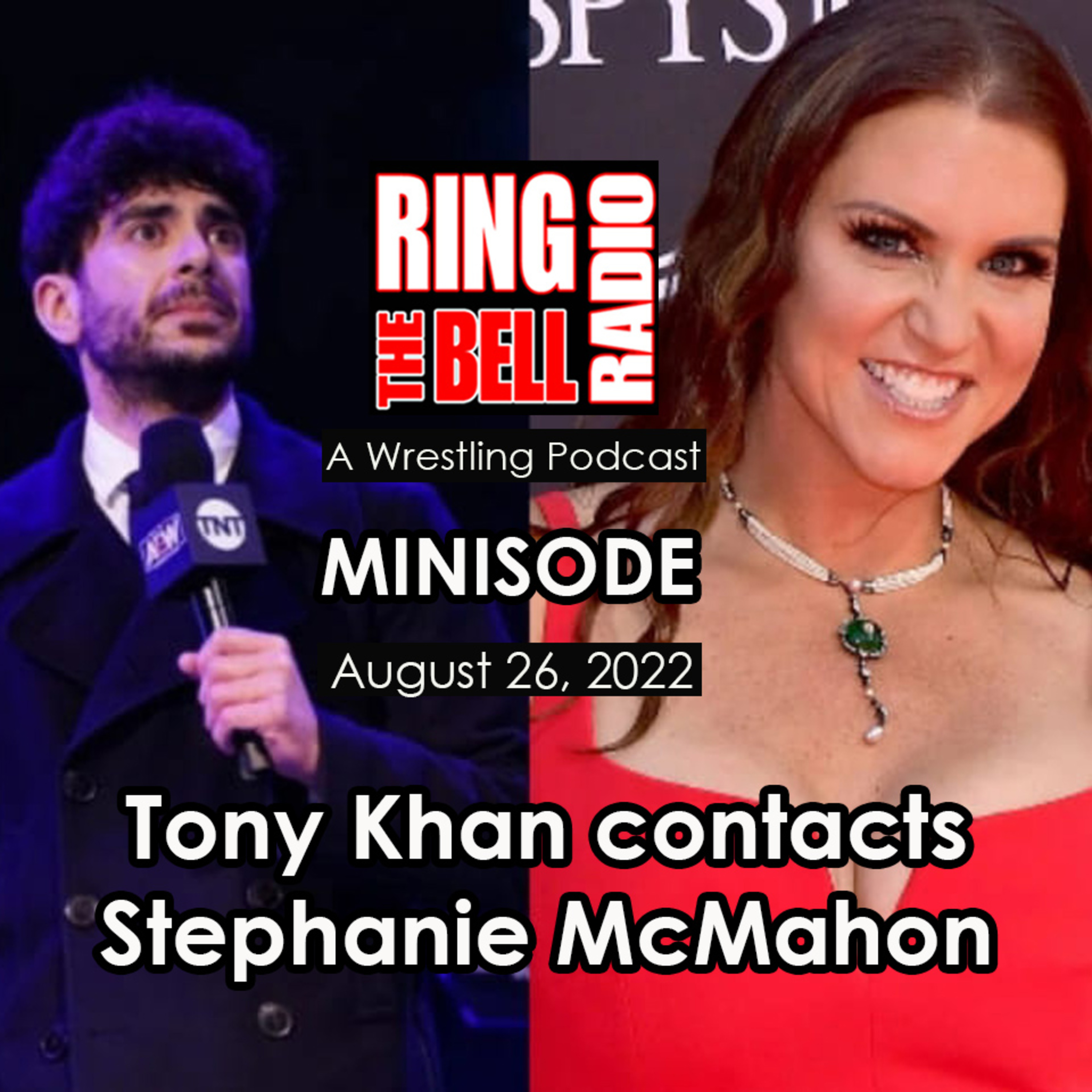 Episode 137: MINISODE: Khan contacts McMahon - 8/26/22 episode artwork