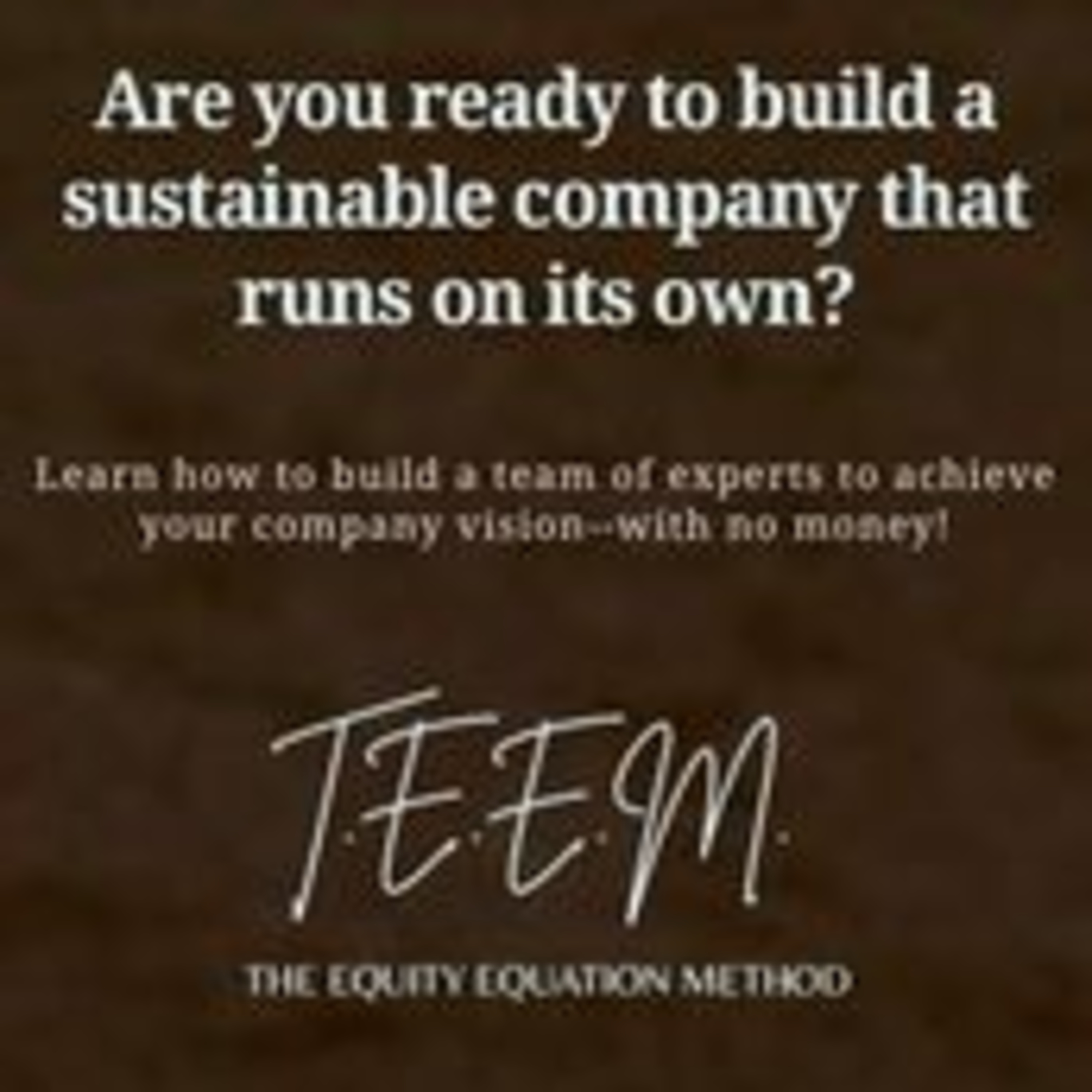 Can you really build a team without money? You can with T.E.E.M. episode artwork