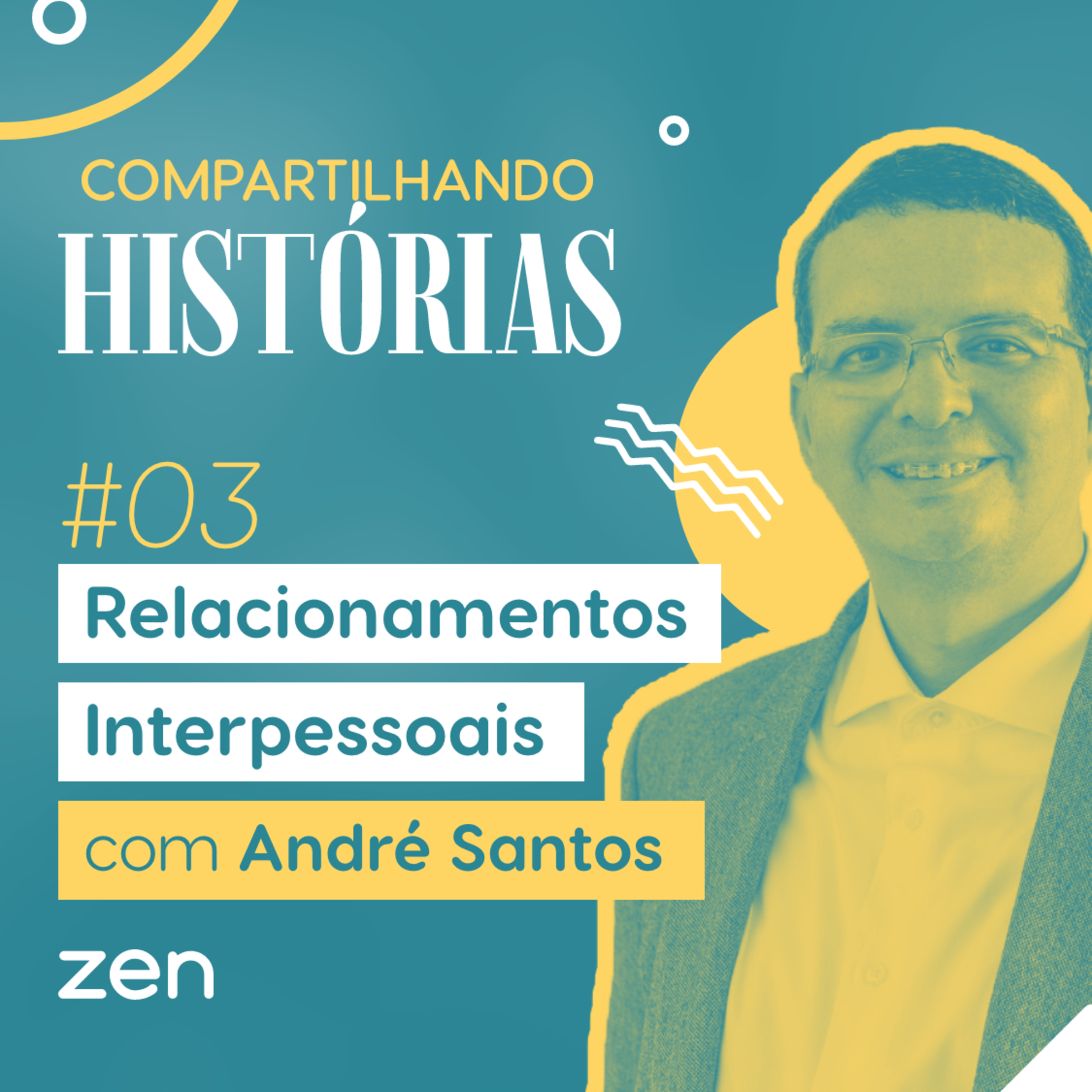 #03 - Relacionamentos interpessoais com André Santos episode artwork