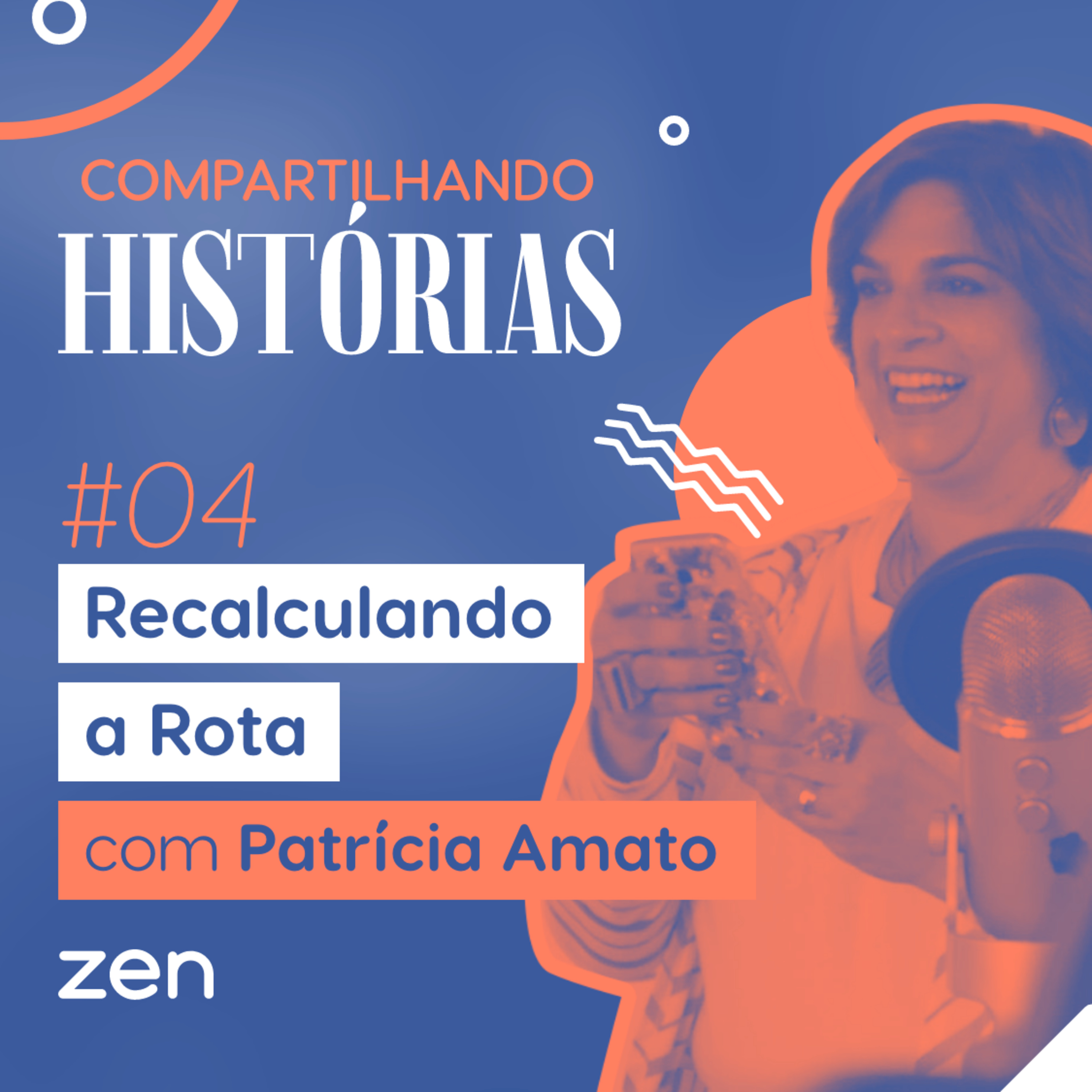 #04 – Recalculando a rota com Patrícia Amato episode artwork