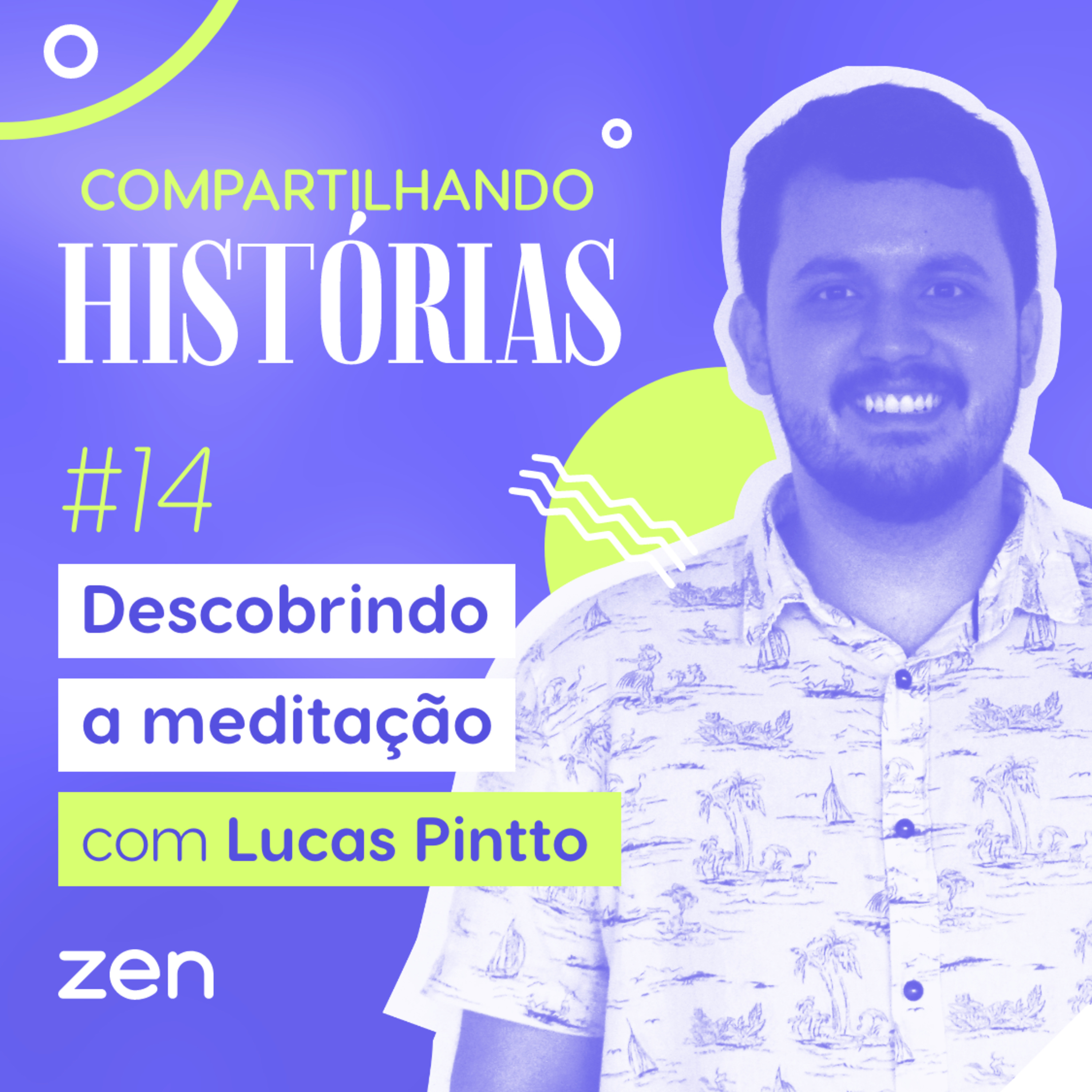 #14 – Descobrindo a meditação com Lucas Pintto episode artwork