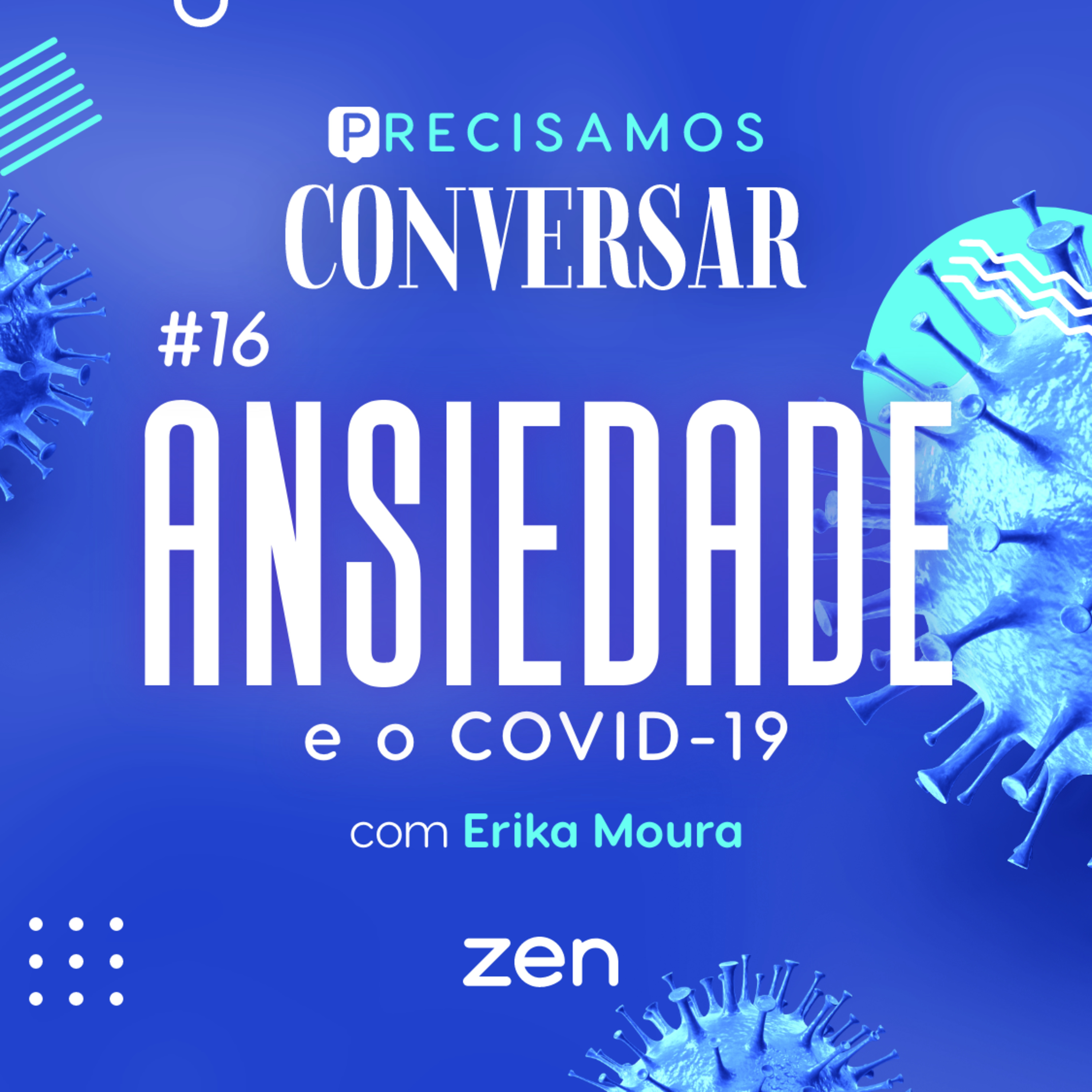 PRECISAMOS CONVERSAR: Ansiedade e COVID-19 episode artwork