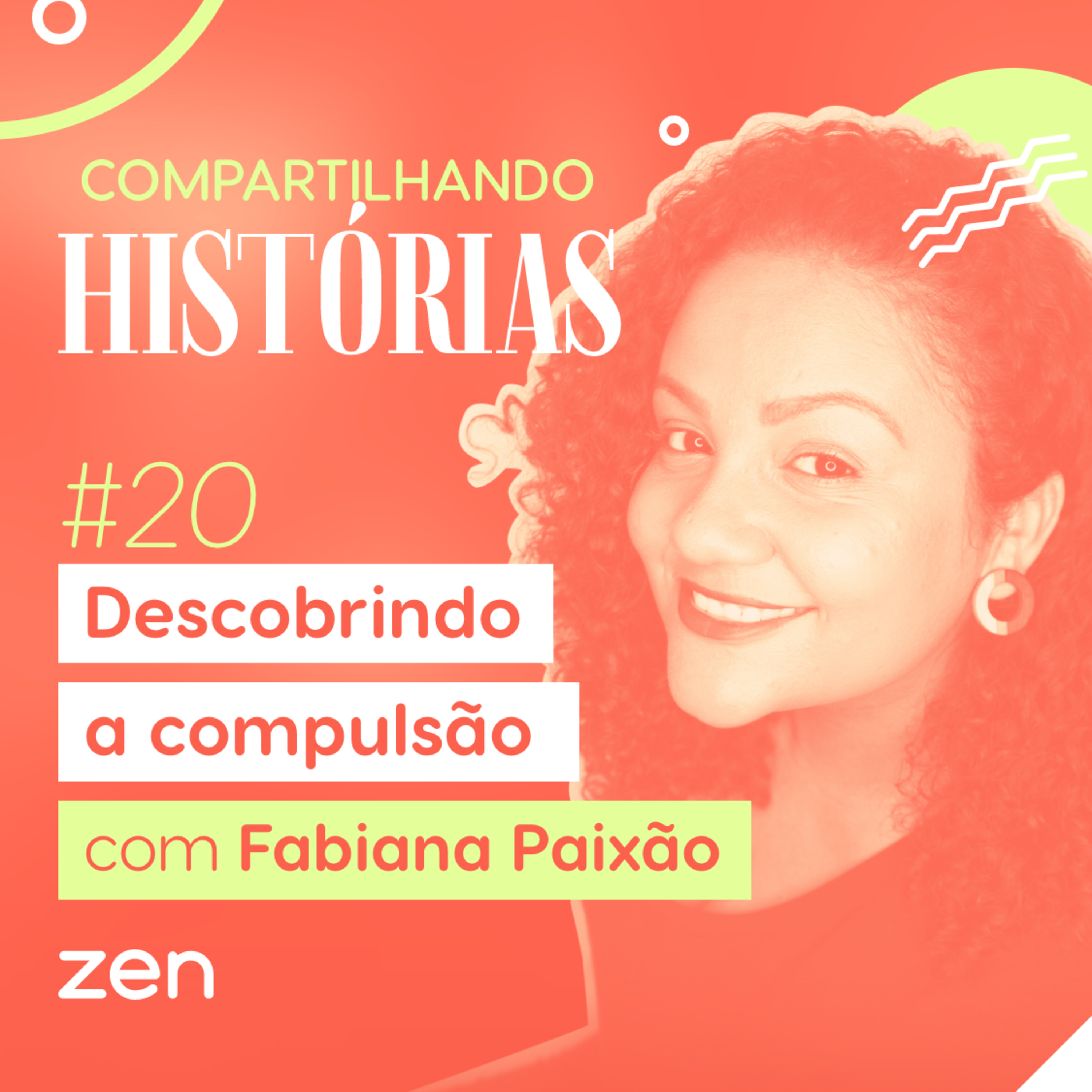 #20 - Descobrindo a compulsão com Fabiana Paixão  episode artwork