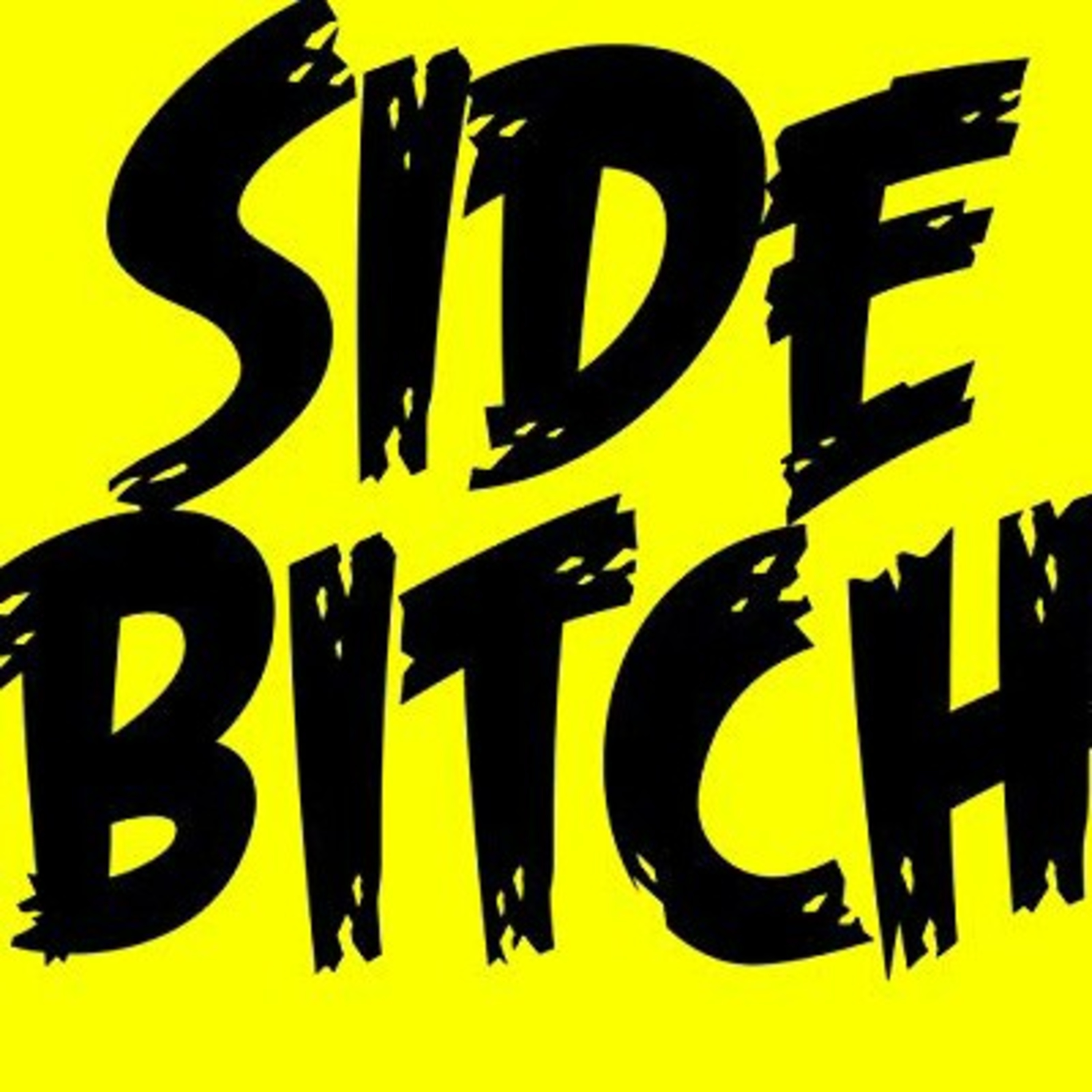 I'm not your side Bih🖕🏽 episode artwork
